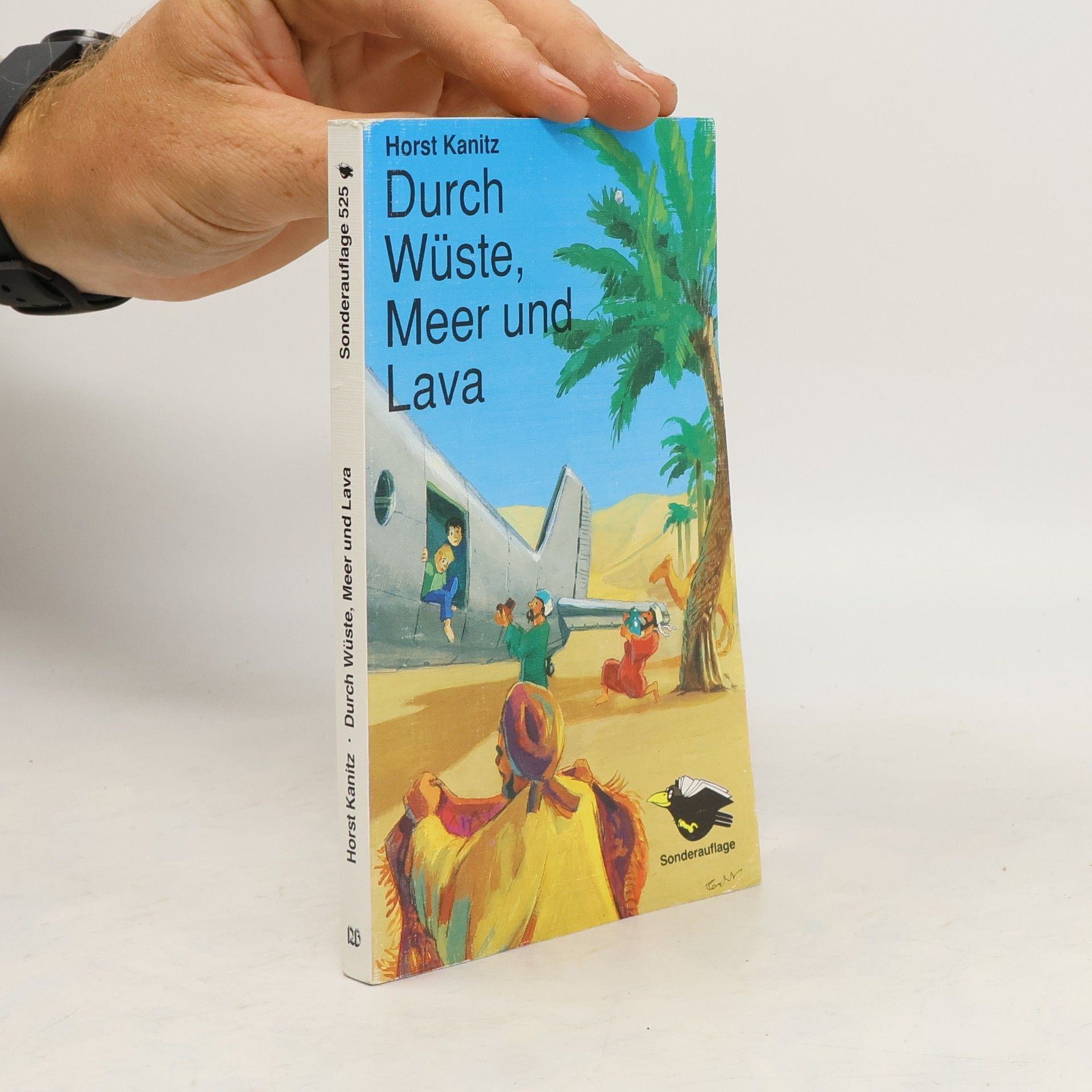 Horst Kanitz Durch Wüste, Meer und Lava