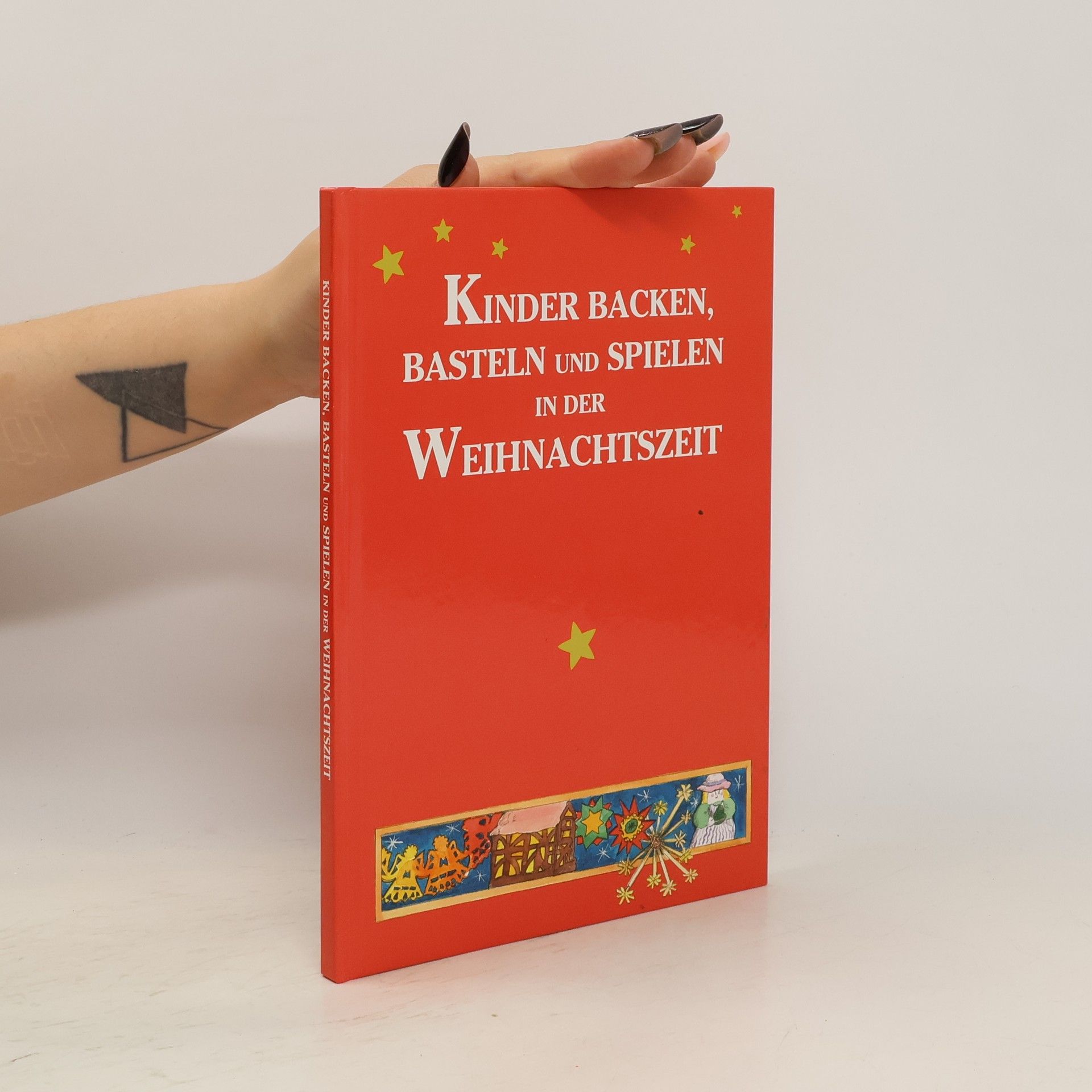 Autorenkollektiv Kinder backen, basteln und spielen in der Weihnachtszeit