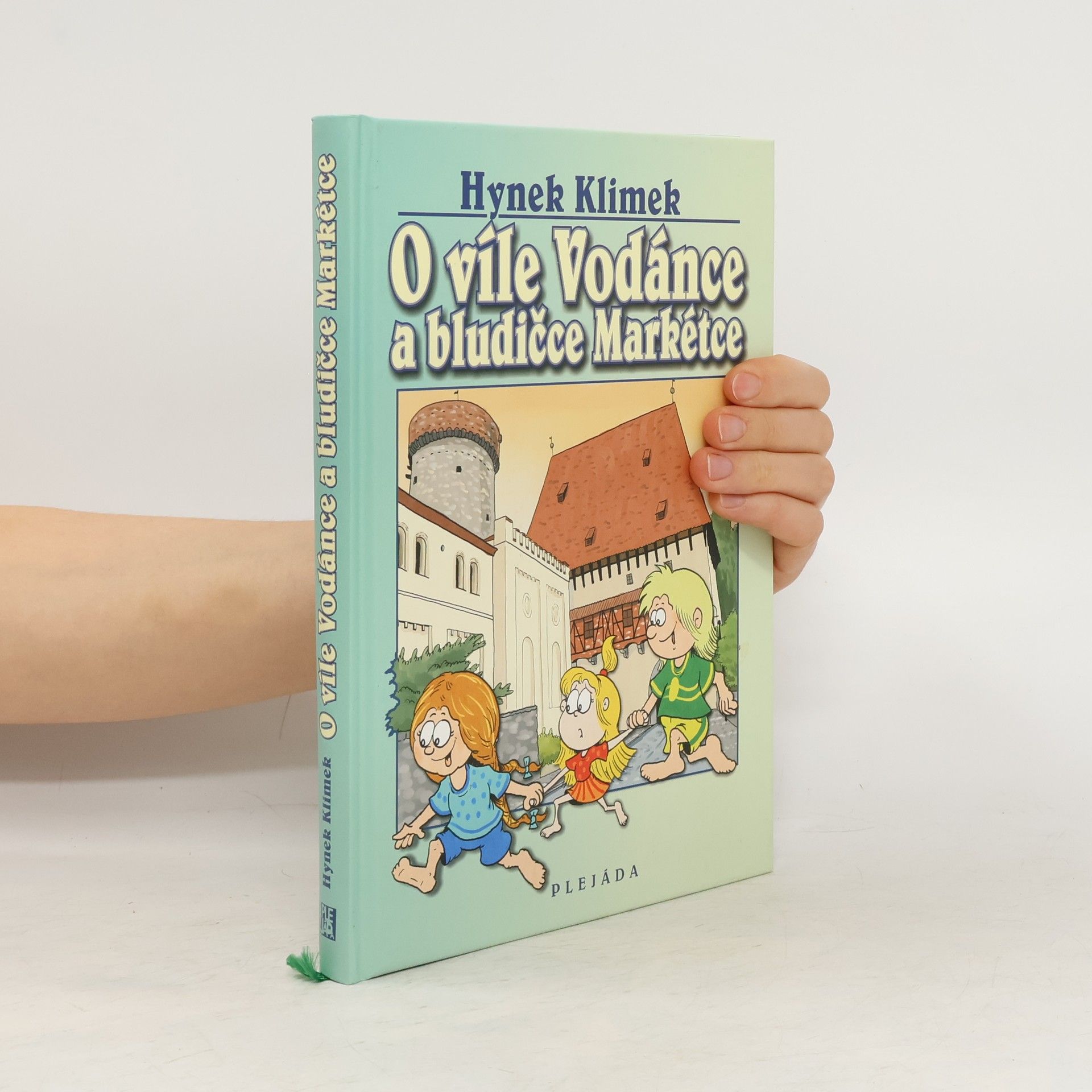 Hynek Klimek O víle Vodánce a bludičce Markétce