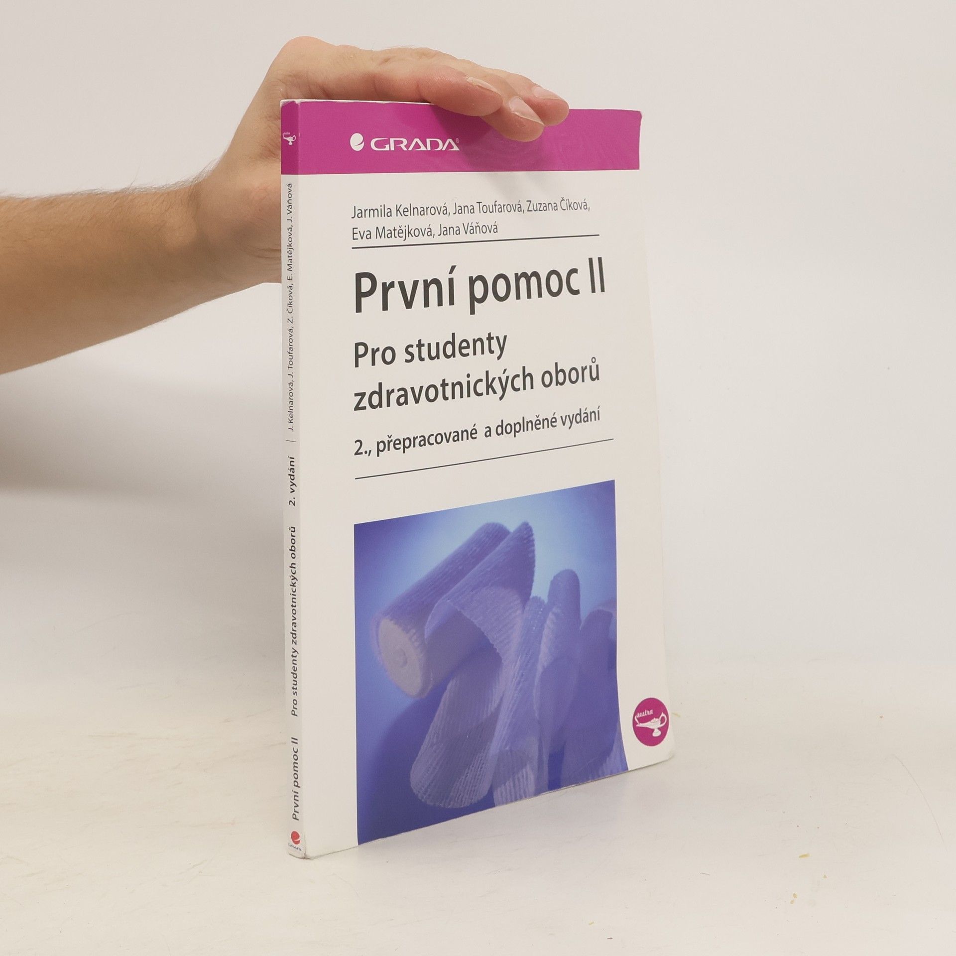 Jarmila Kelnarová První pomoc pro studenty zdravotnických oborů ll. 2. přepracované a doplněné vydání