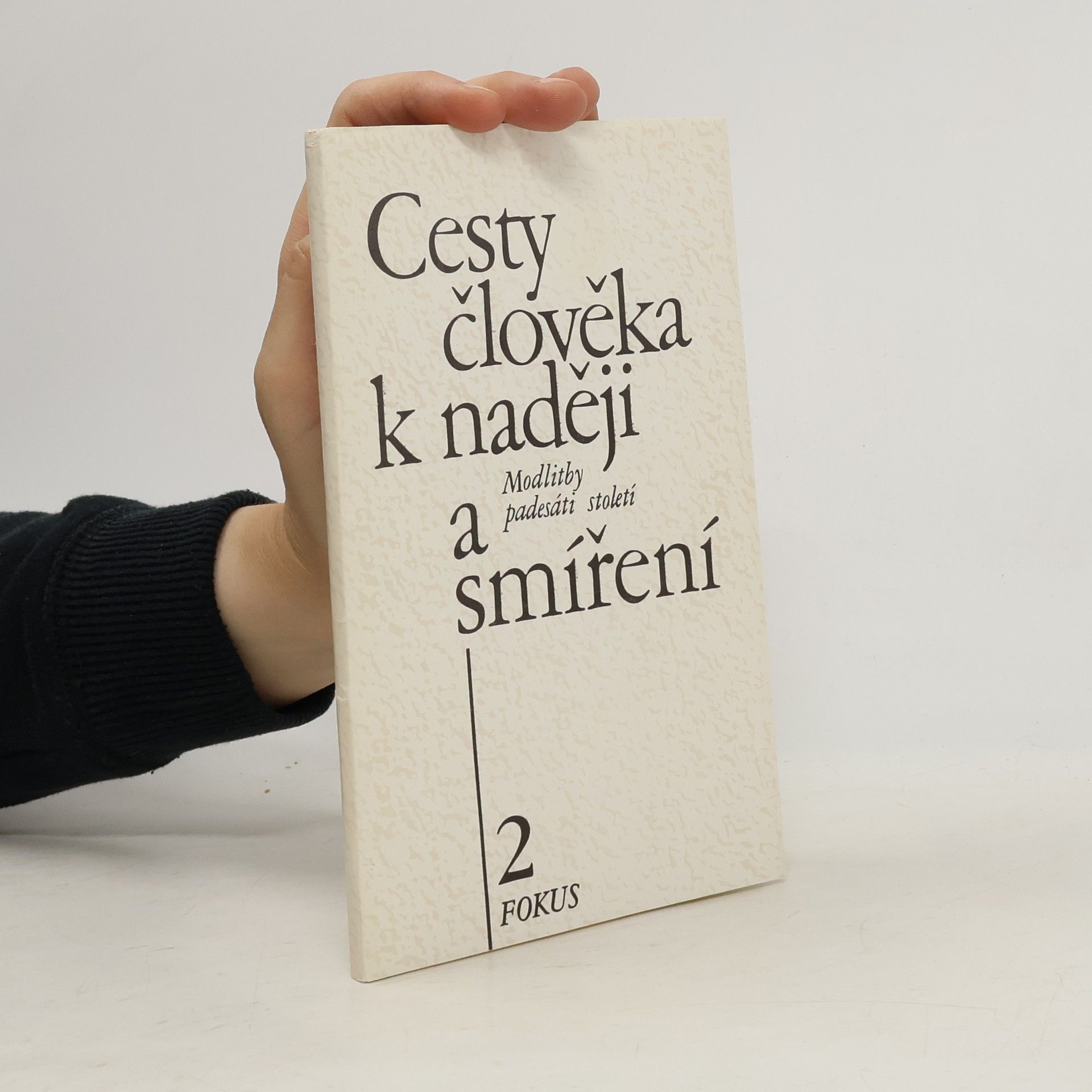 Neradová Květoslava Cesty člověka k naději a smíření 2