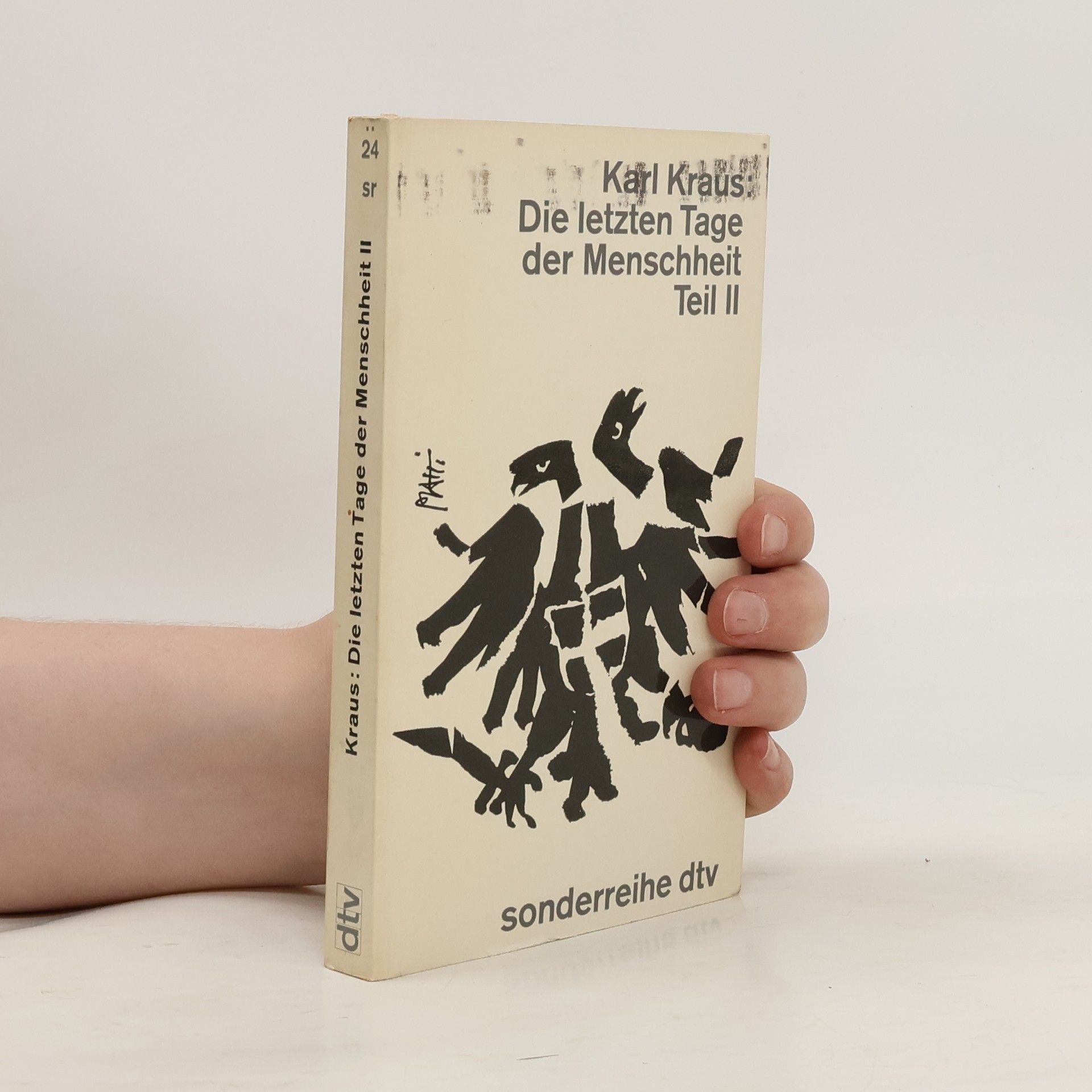 Karl Kraus Die letzten Tage der Menschheit II