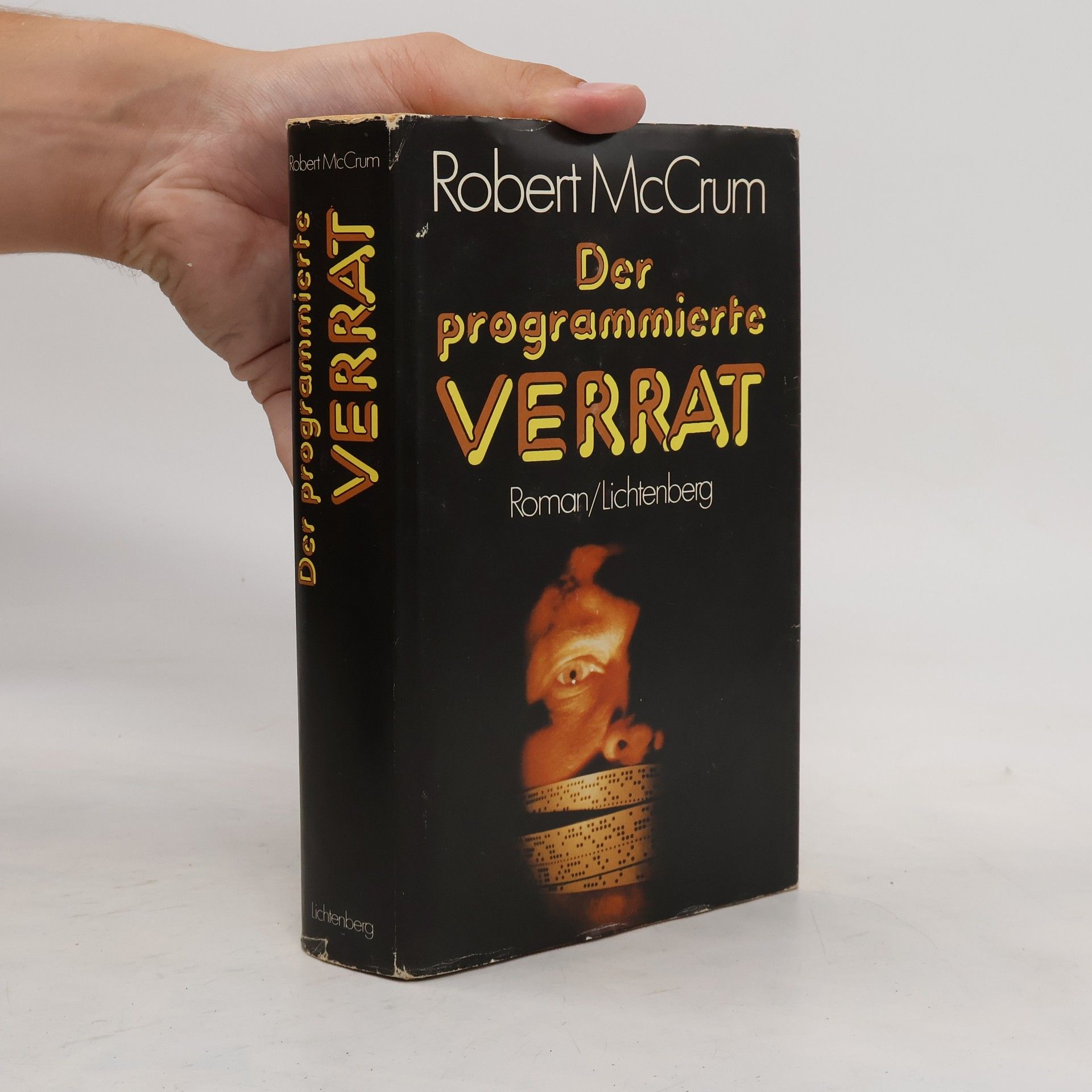 Robert McCrum Der programmierte Verrat