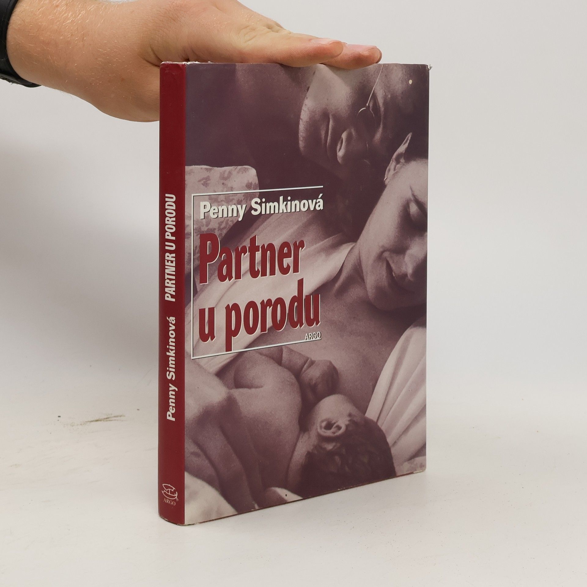 Penny Simkin Partner u porodu. Vše, co potřebujete vědět, abyste mohli ženě při porodu pomoci