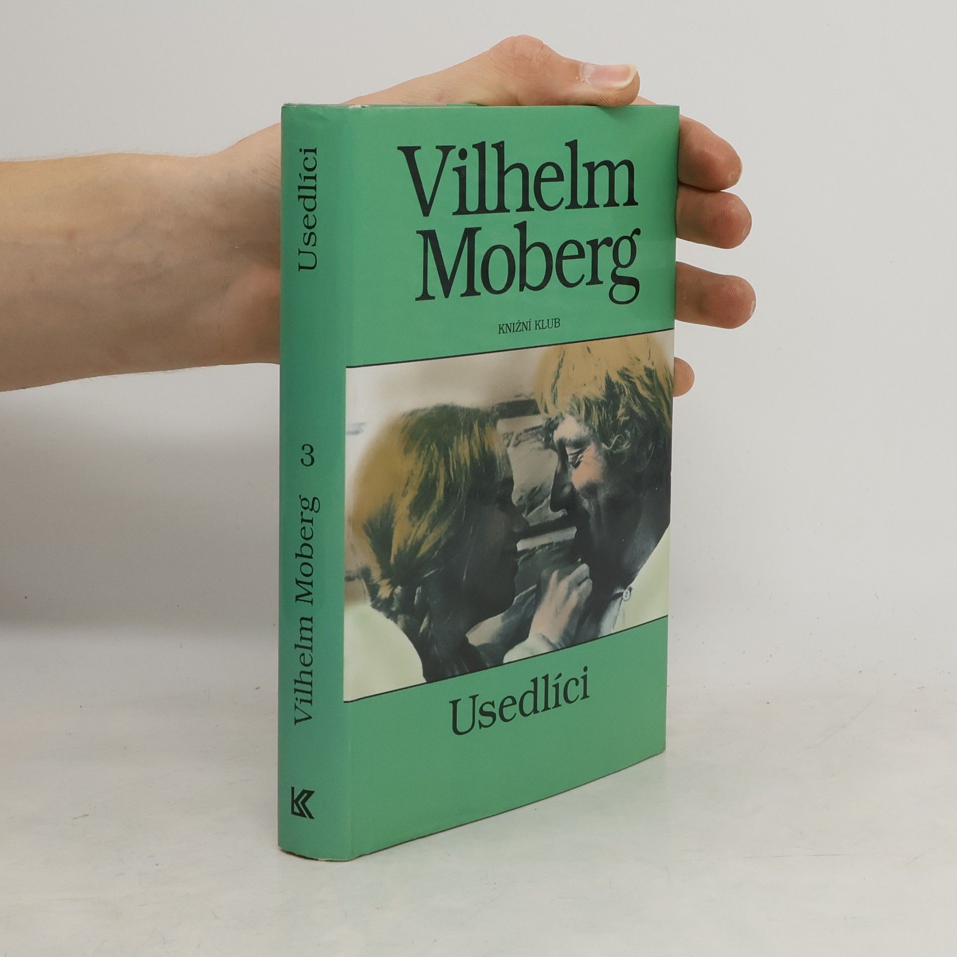 Vilhelm Moberg Vystěhovalci 3: Usedlíci