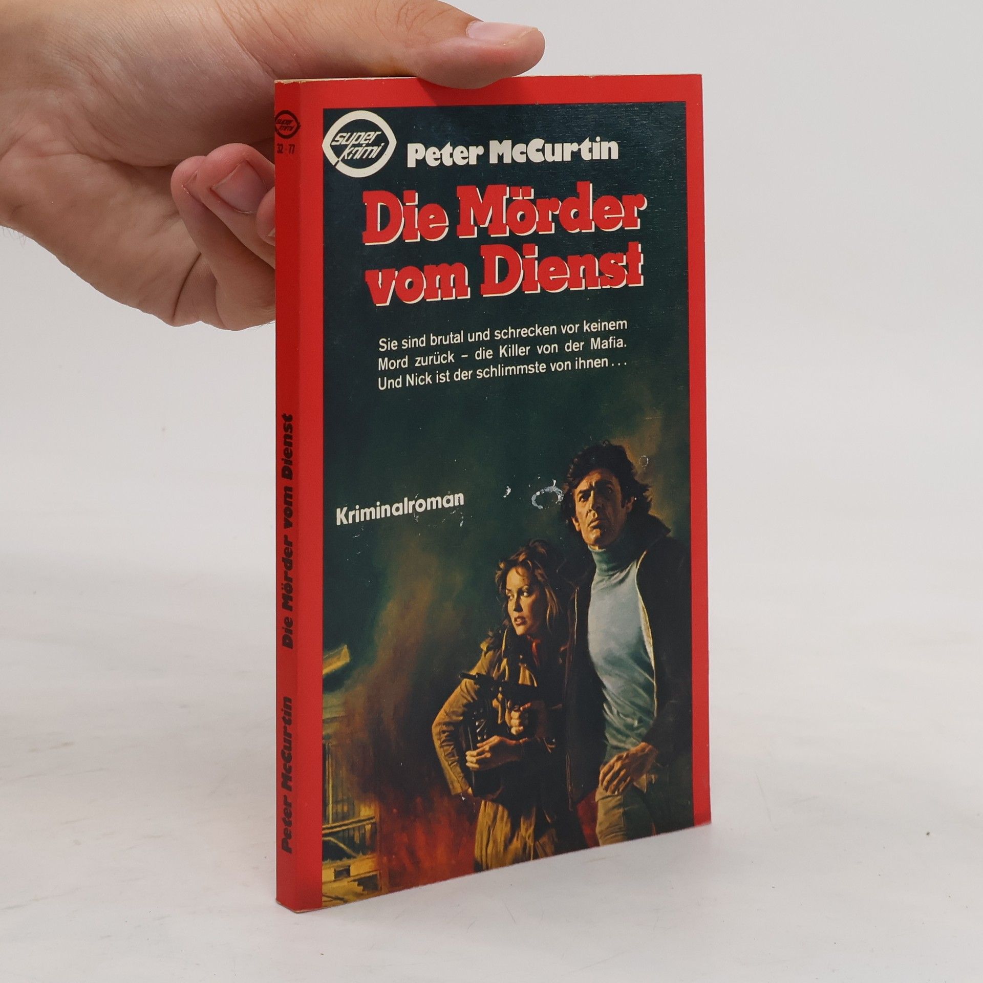 Peter Mccurtin Die Mörder vom Dienst