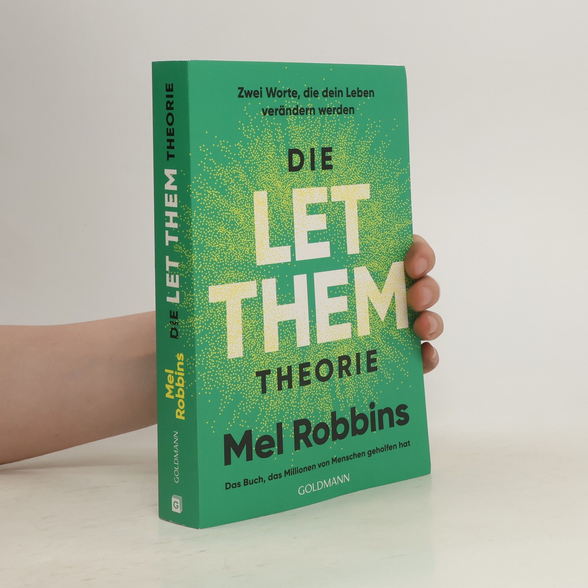 Mel Robbins Die LET THEM Theorie