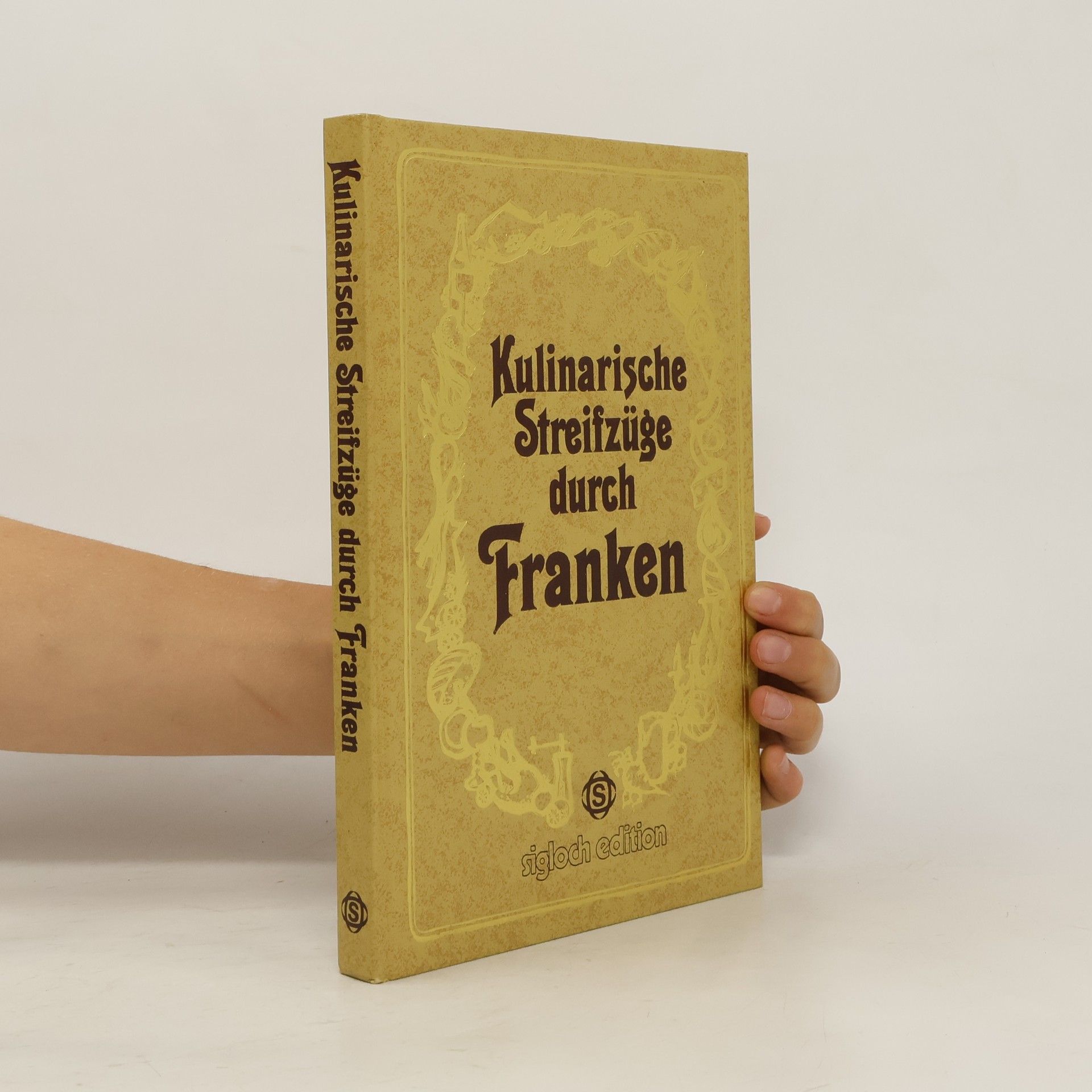 Frank Gerhard Kulinarische Streifzüge durch Franken