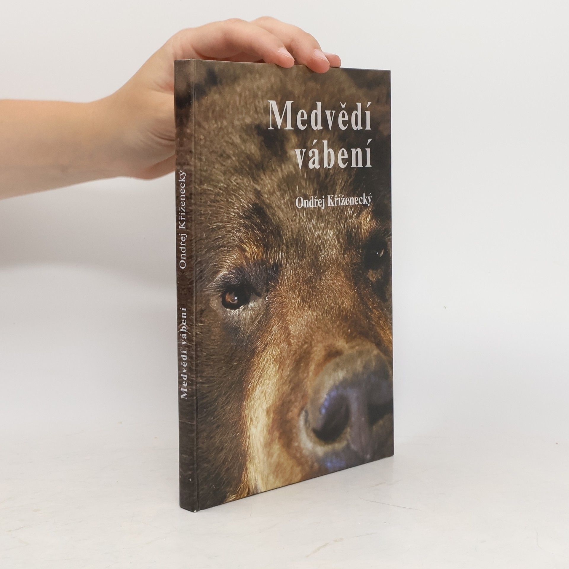 Ondřej Kříženecký Medvědí vábení