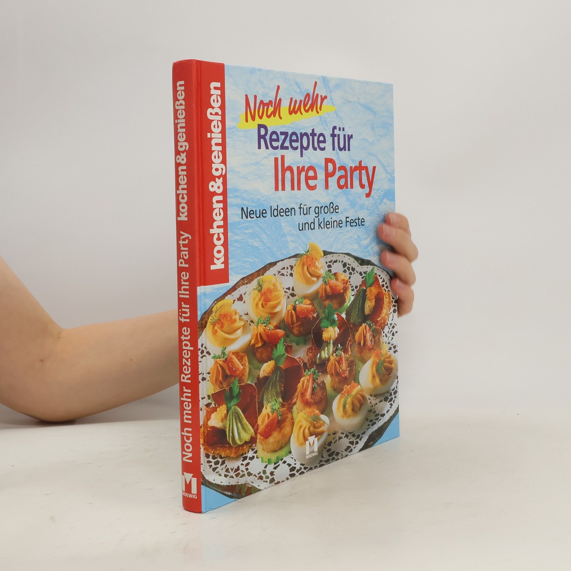 Gertraud Schwillo Noch mehr Rezepte für Ihre Party