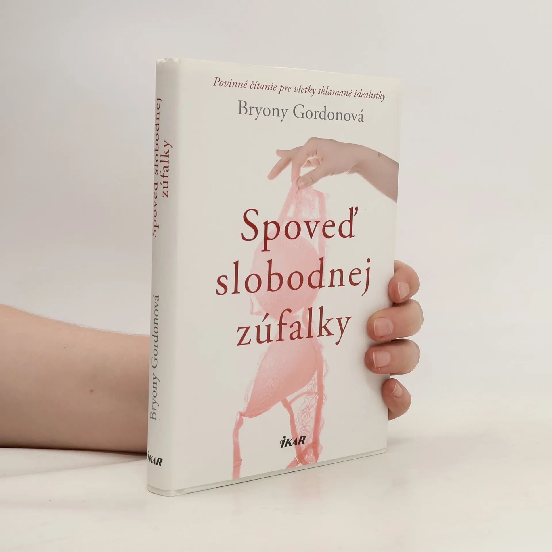 Spoveď slobodnej zúfalky | Livre | rigide | Bryony Gordon | SK