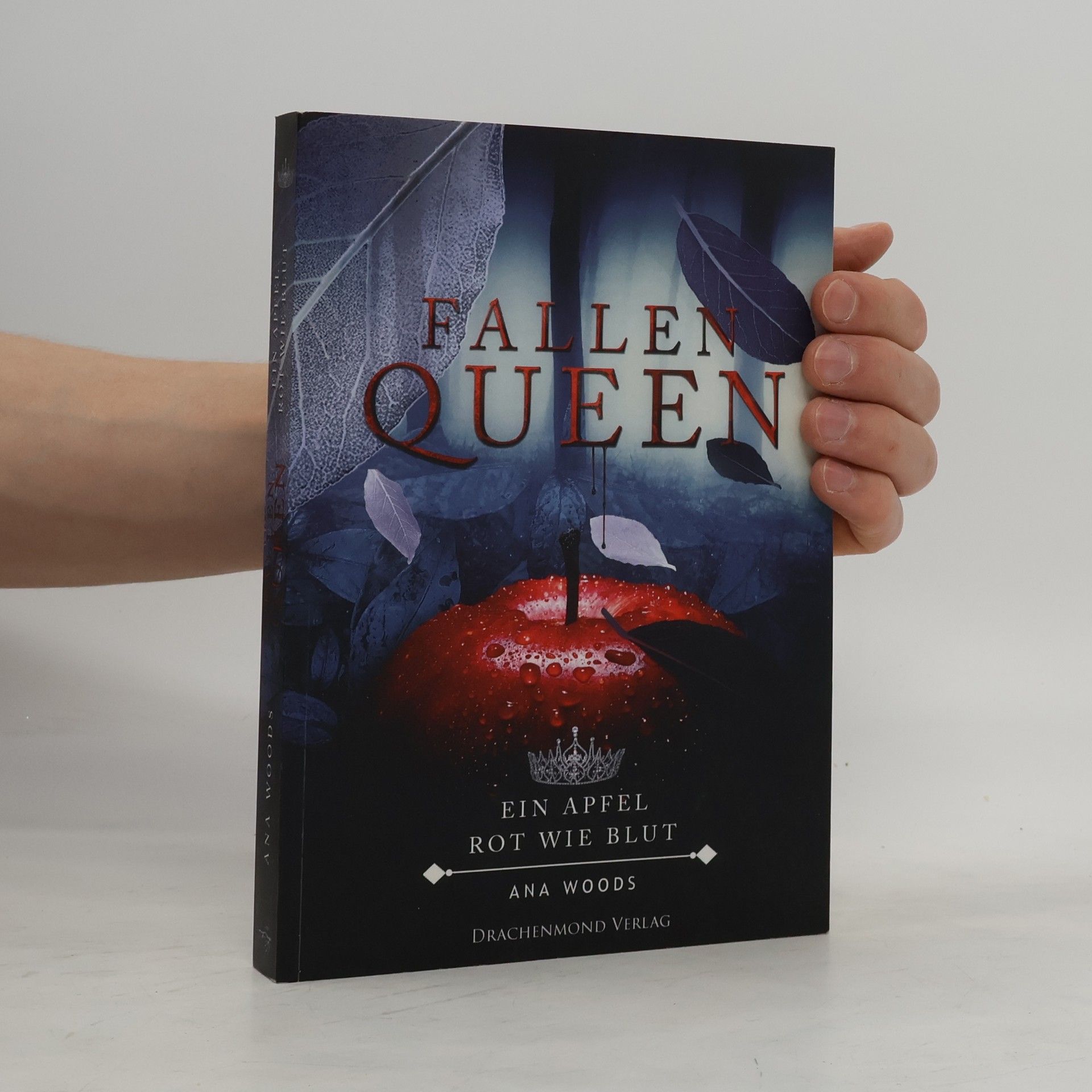 Ana Woods Fallen Queen - ein Apfel, rot wie Blut