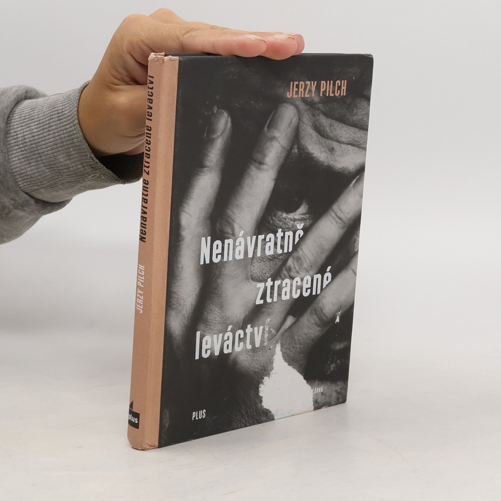 Jerzy Pilch Nenávratně ztracené leváctví