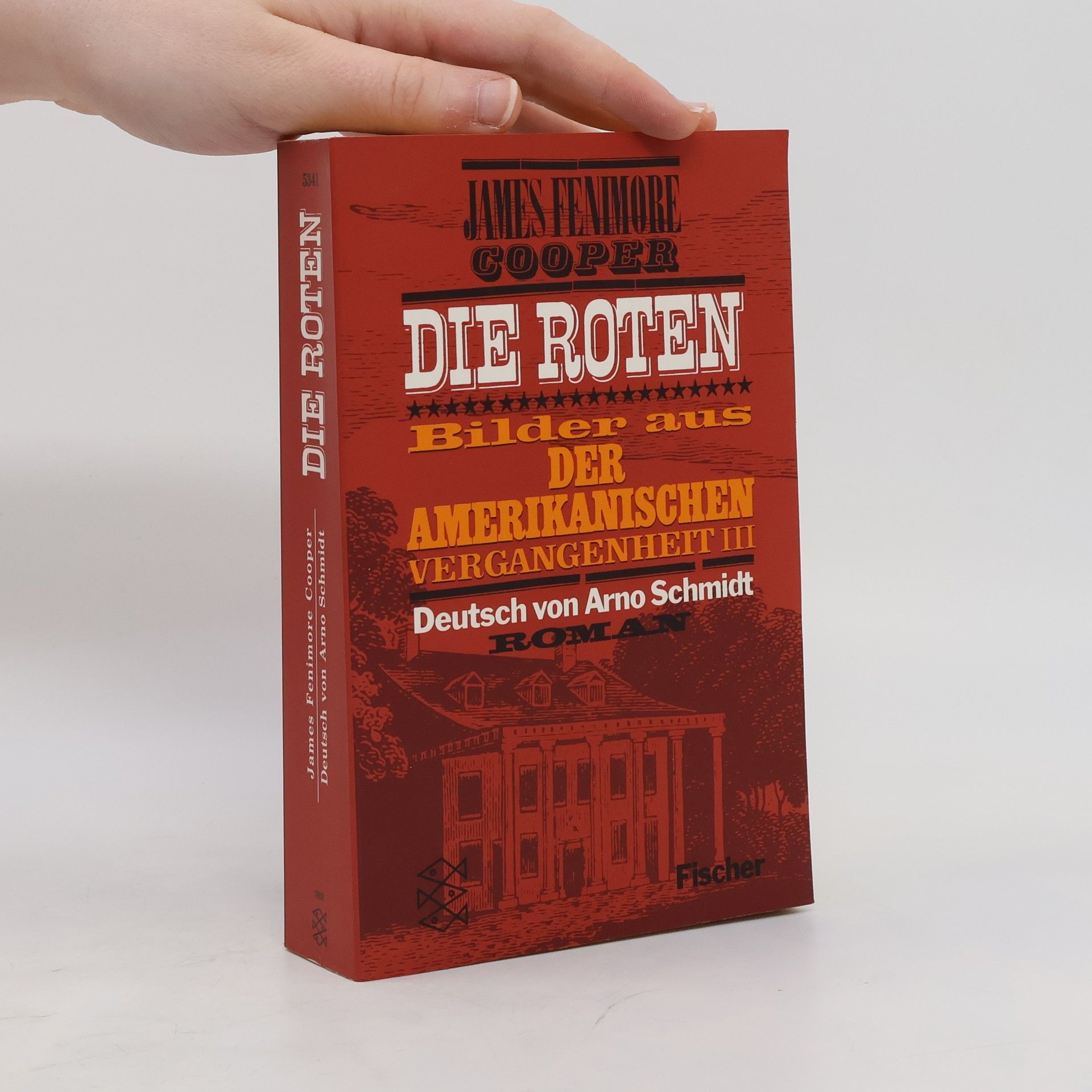 James Fenimore Cooper Die Roten. Bilder aus der amerikanischen Vergangenheit III.