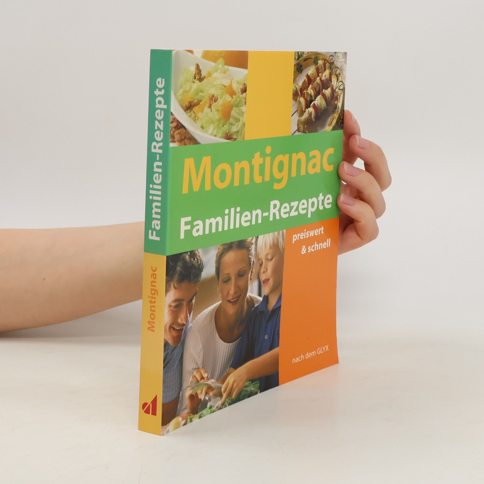 Michel Montignac Montignac-Familien-Rezepte preiswert & schnell