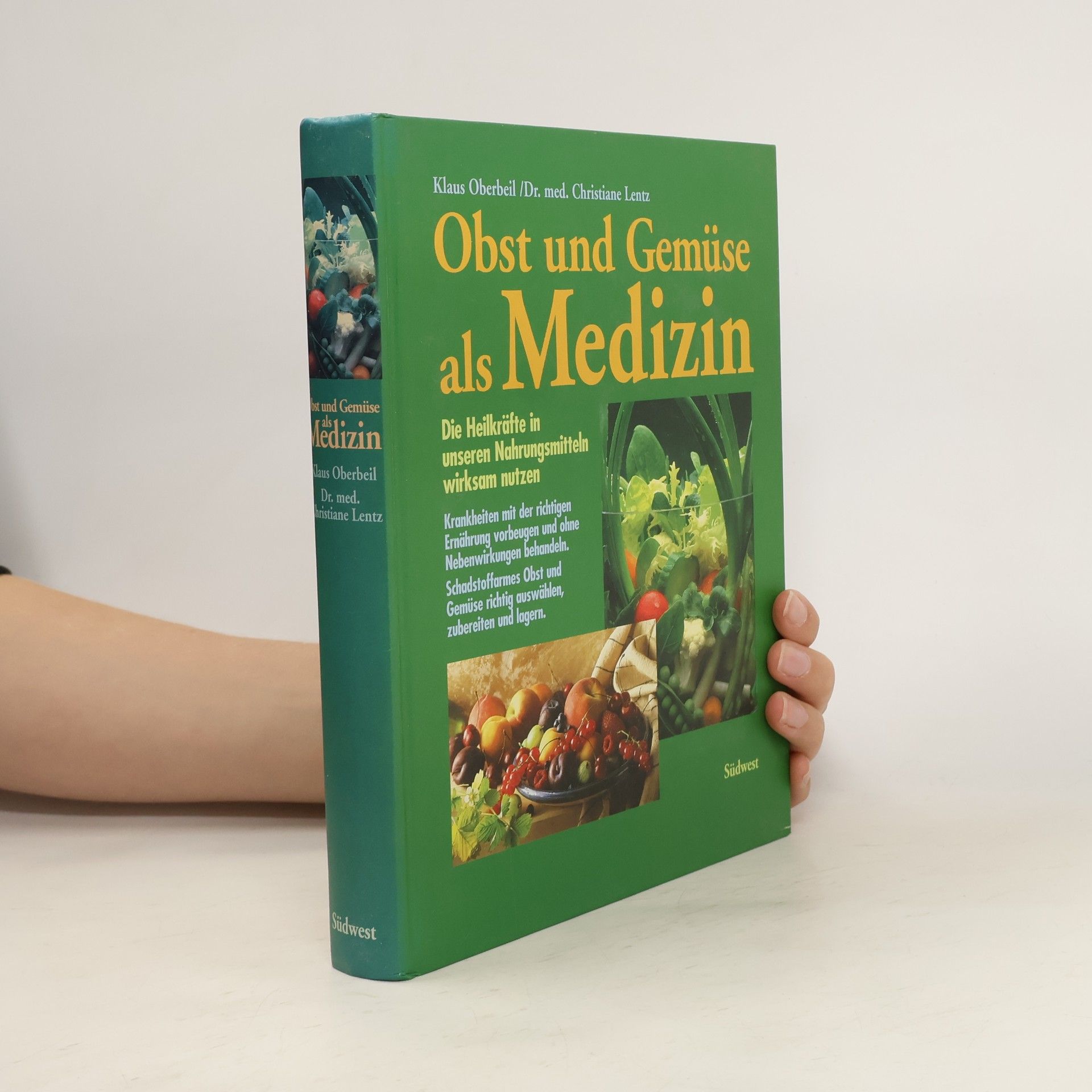 Klaus Oberbeil Obst und Gemüse als Medizin