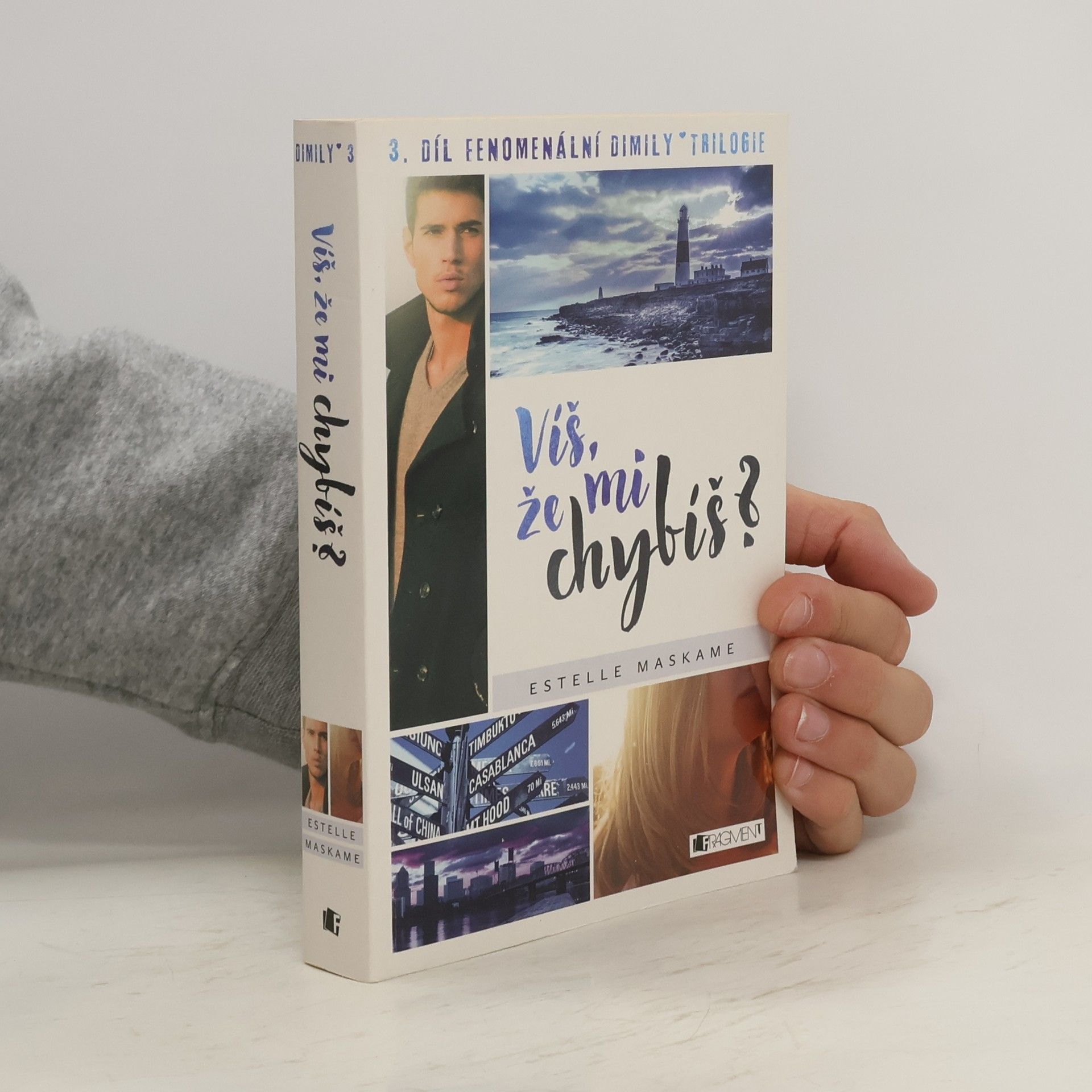 Estelle Maskame Víš, že mi chybíš? Dimily 3. díl