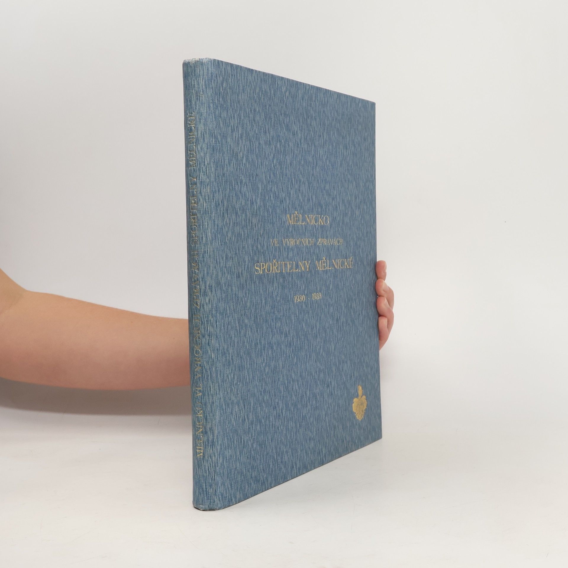 Auteurscollectief Mělnicko ve výročníh zprávách spořitelny mělnické 1930-1933