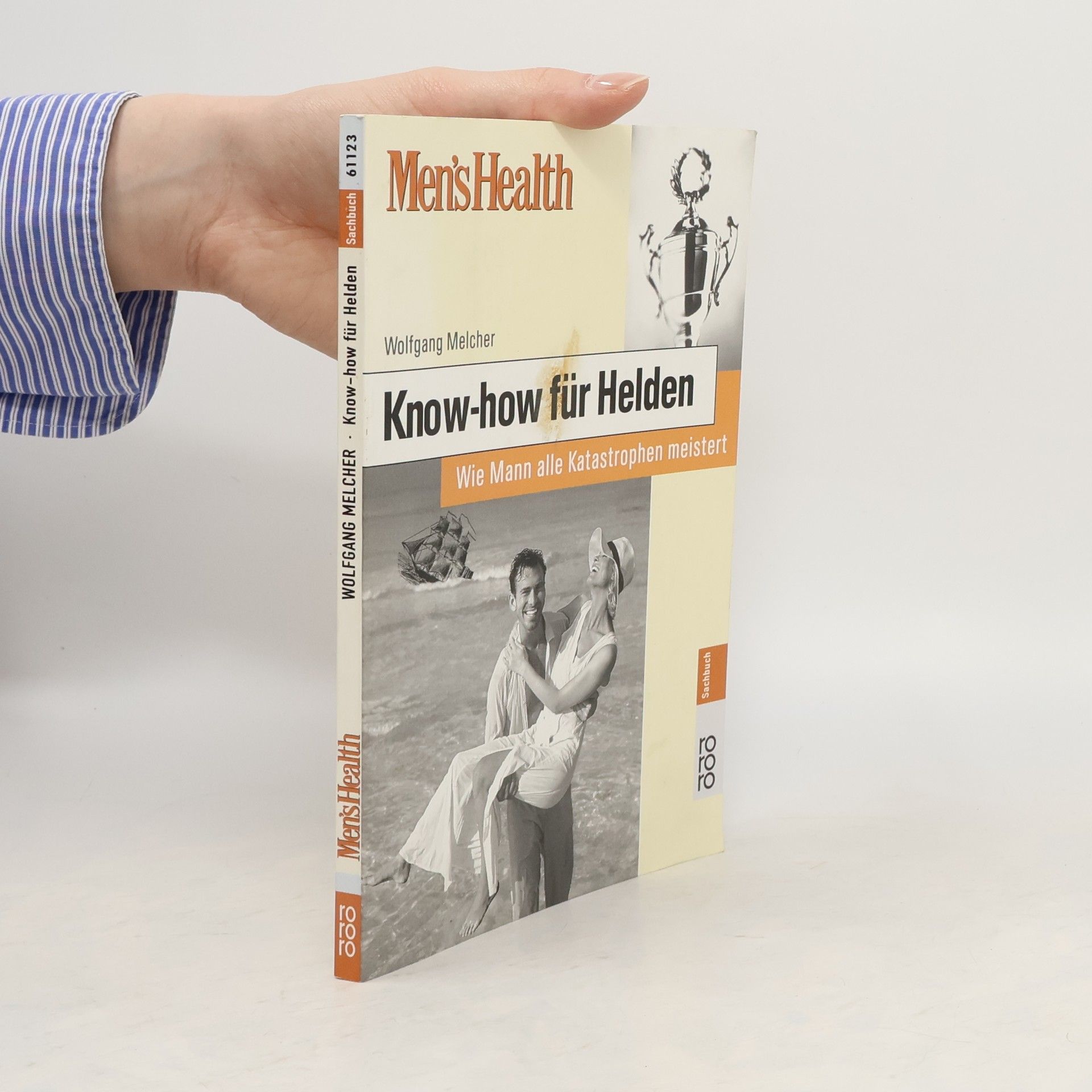 Wolfgang Melcher Know-How für Helden