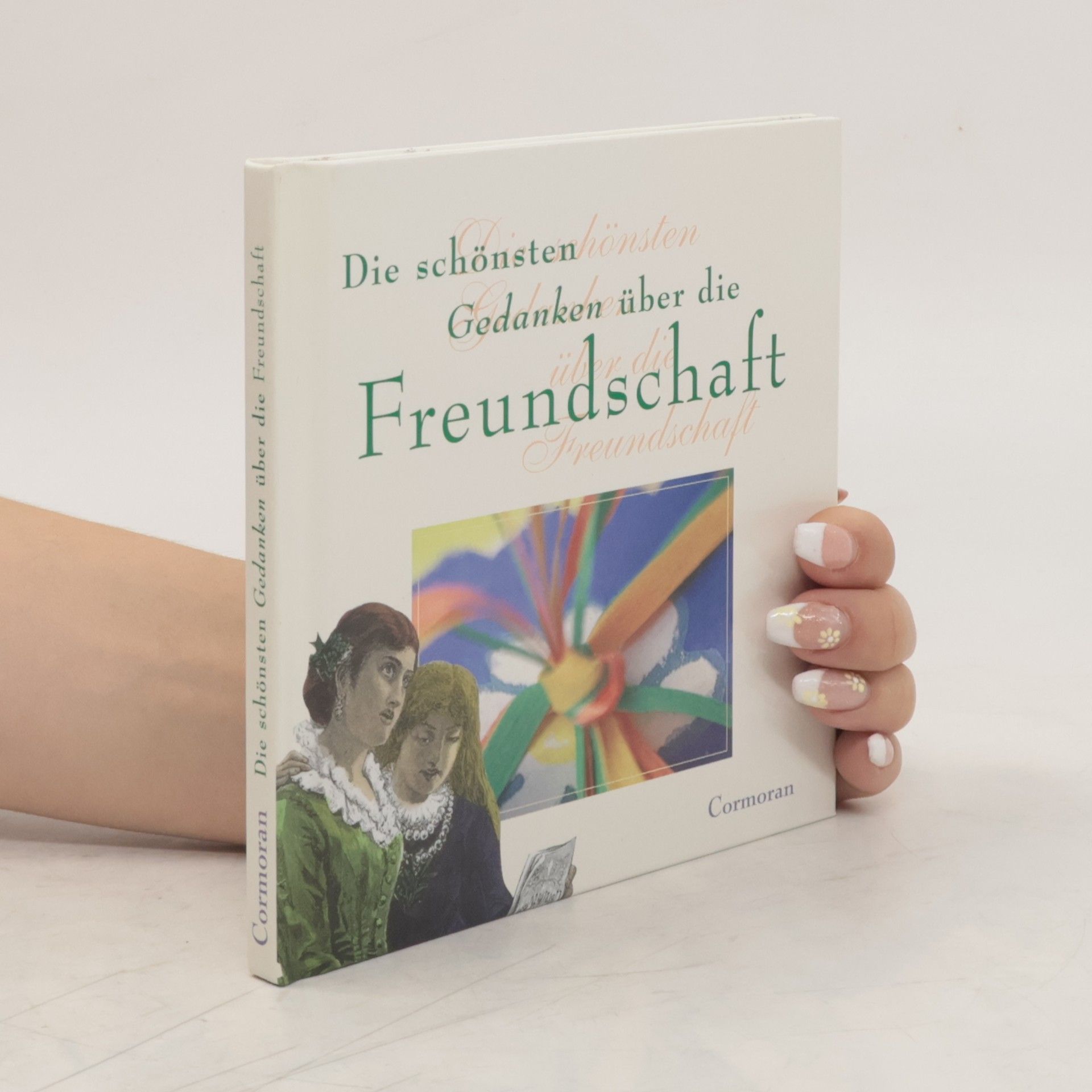 Collective Die schönsten Gedanken über die Freundschaft