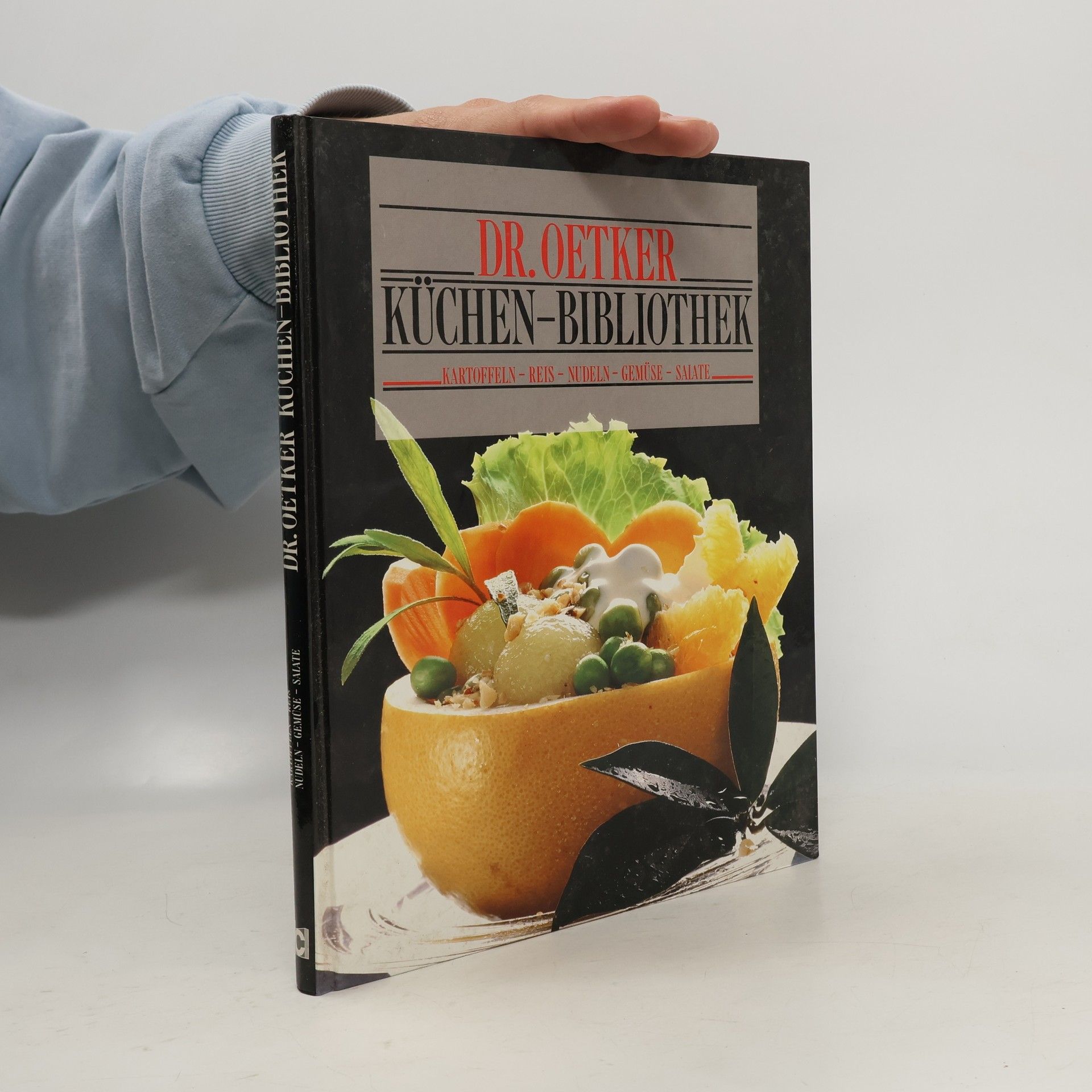 Collectif d'auteurs Dr.-Oetker-Küchen-Bibliothek. Kartoffeln, Reis, Nudeln, Gemüse, Salate