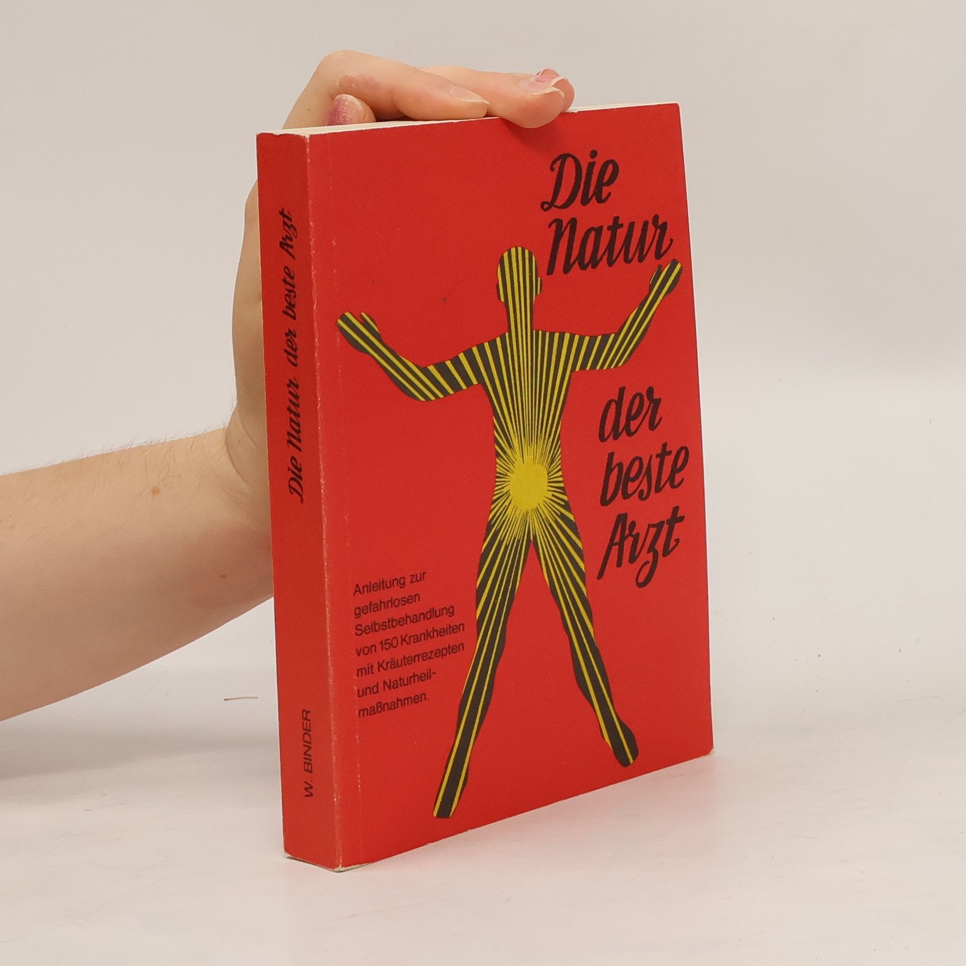 Walter Binder Die Natur der beste Arzt