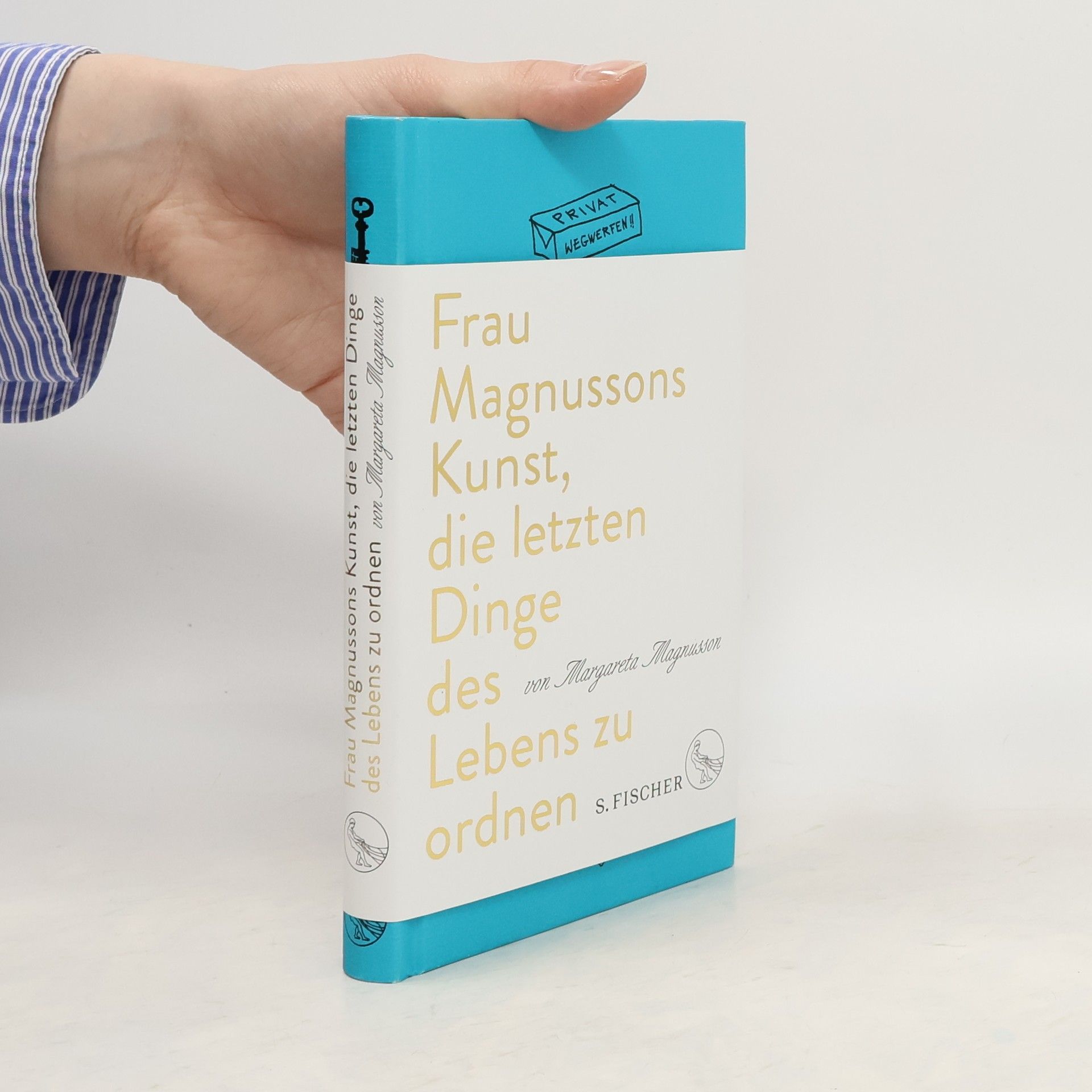 Margareta Magnusson Frau Magnussons Kunst, die letzten Dinge des Lebens zu ordnen
