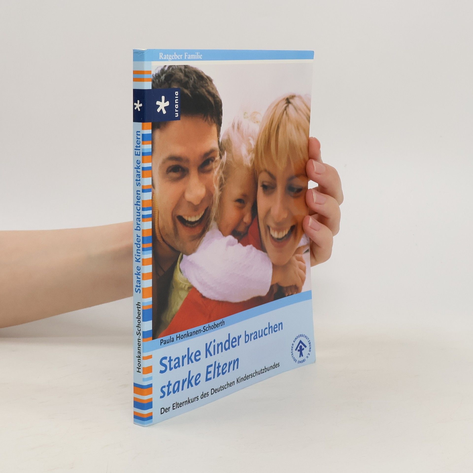 Paula Honkanen Schoberth Starke Kinder brauchen starke Eltern