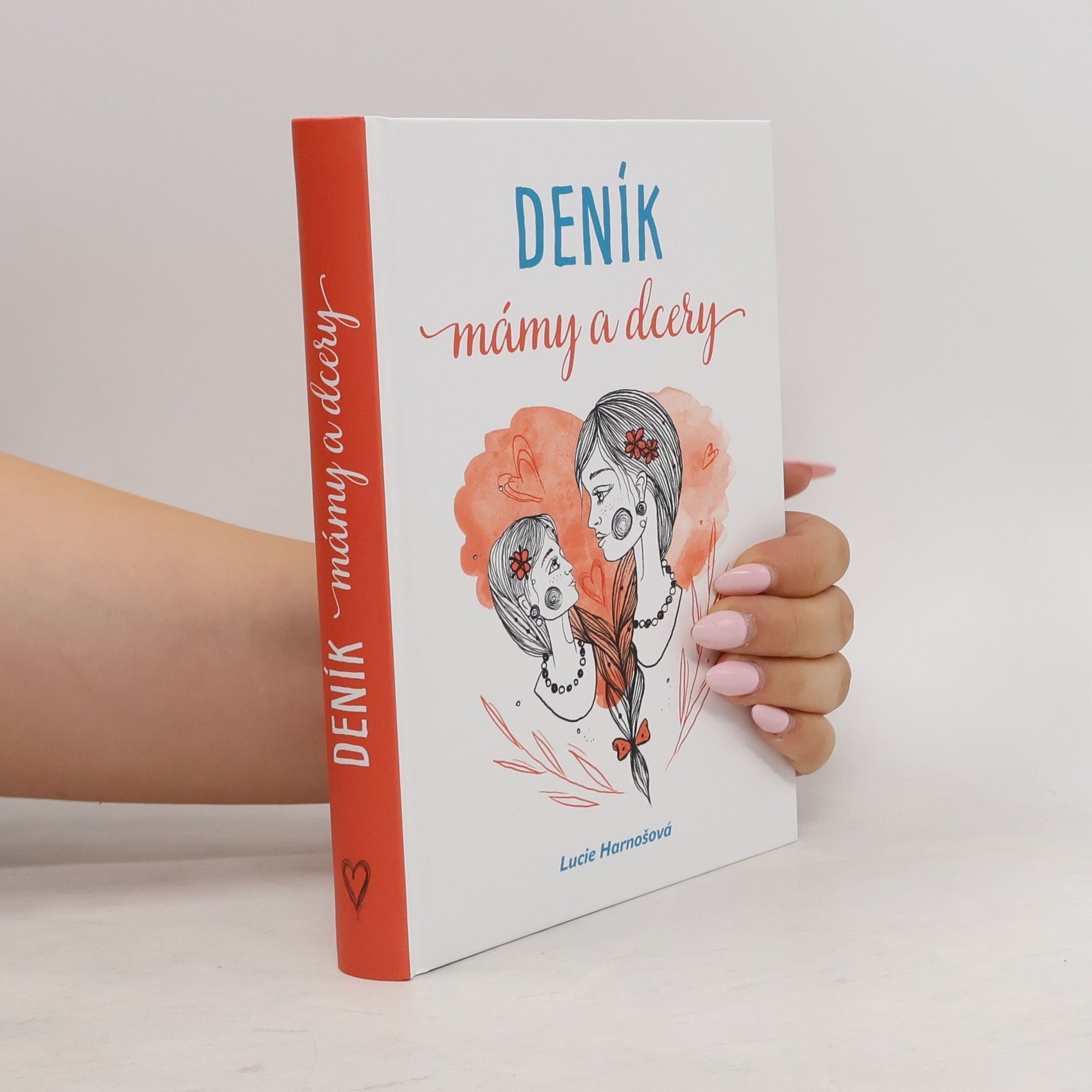 Lucie Harnošová Deník mámy a dcery