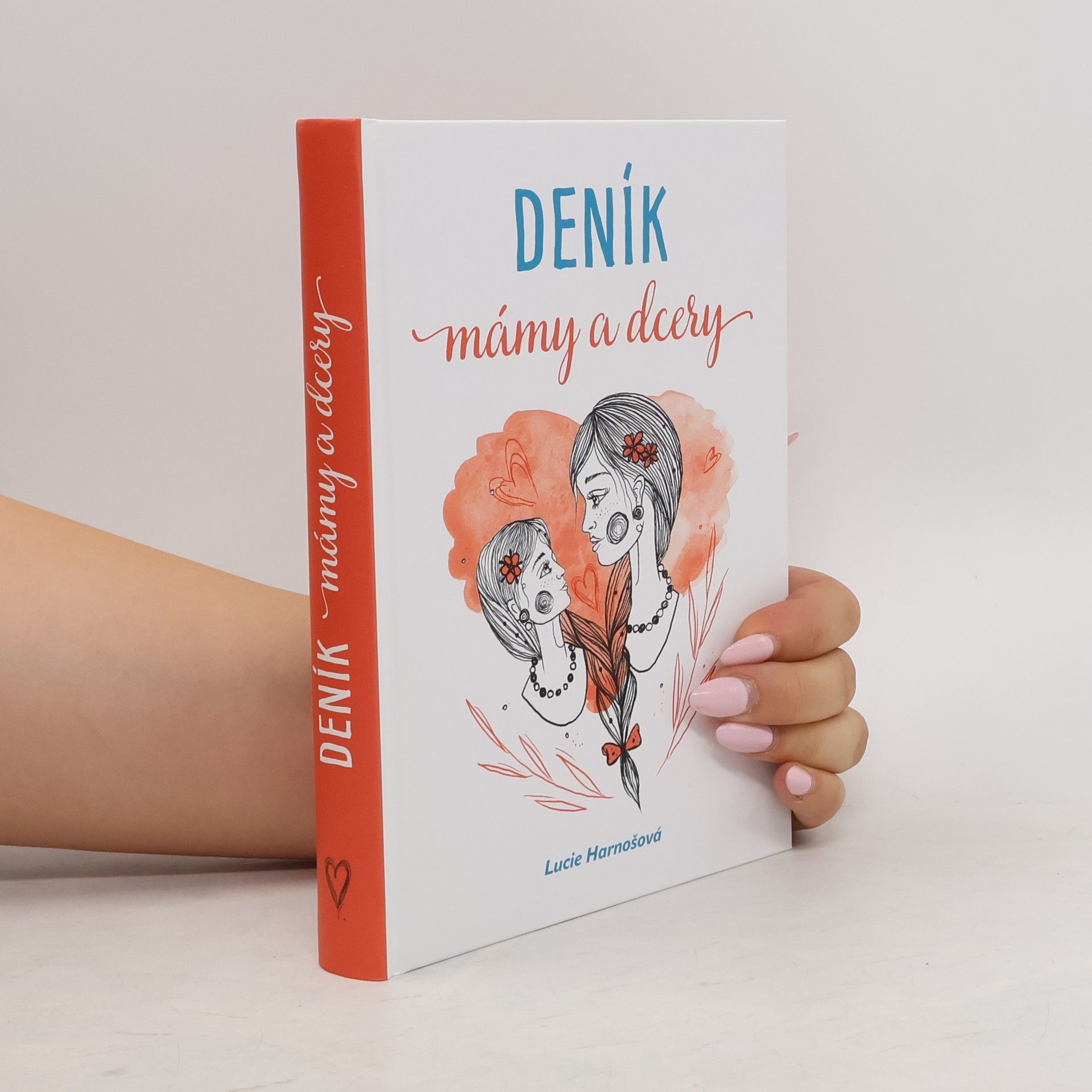 Lucie Harnošová Deník mámy a dcery