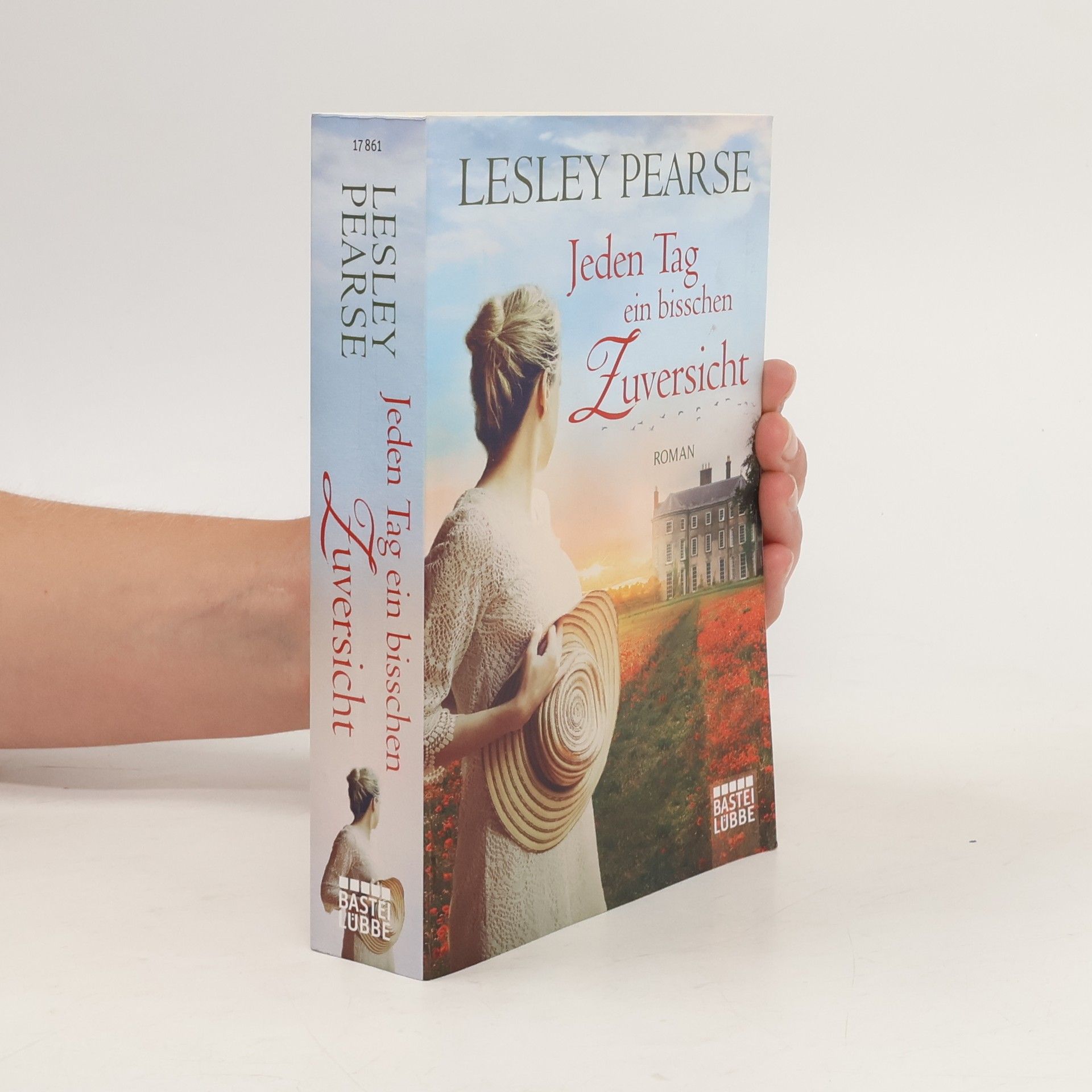 Lesley Pearse Jeden Tag ein bisschen Zuversicht