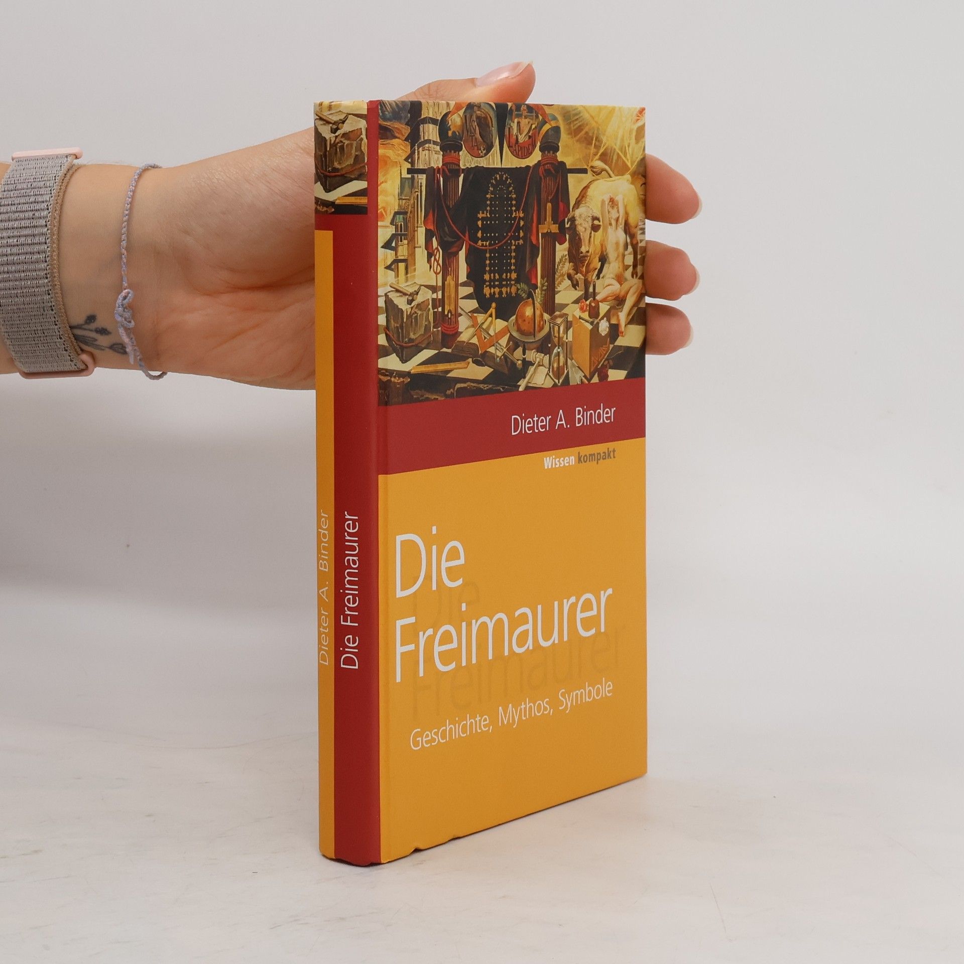 Dieter-Anton Binder Die Freimaurer