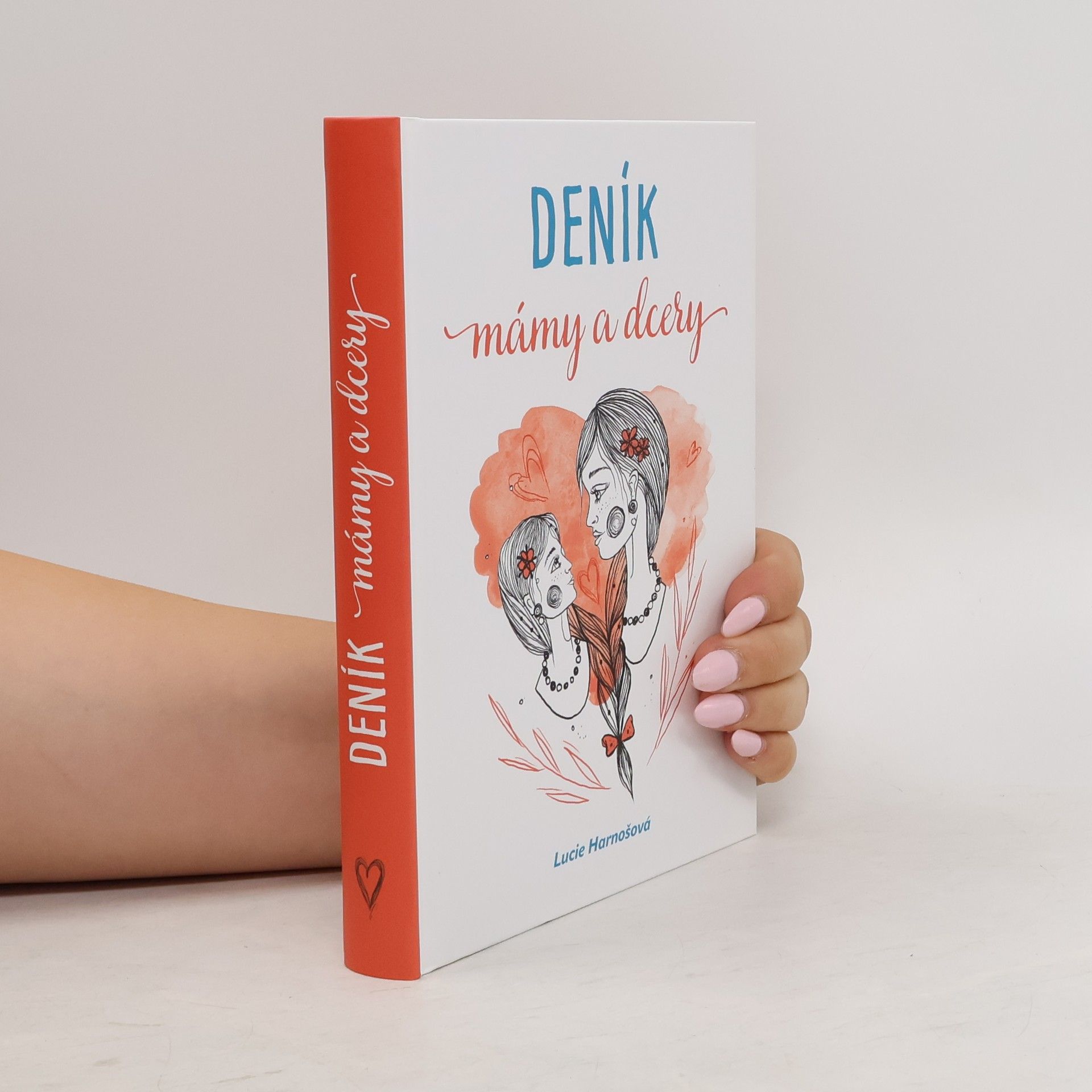 Lucie Harnošová Deník mámy a dcery