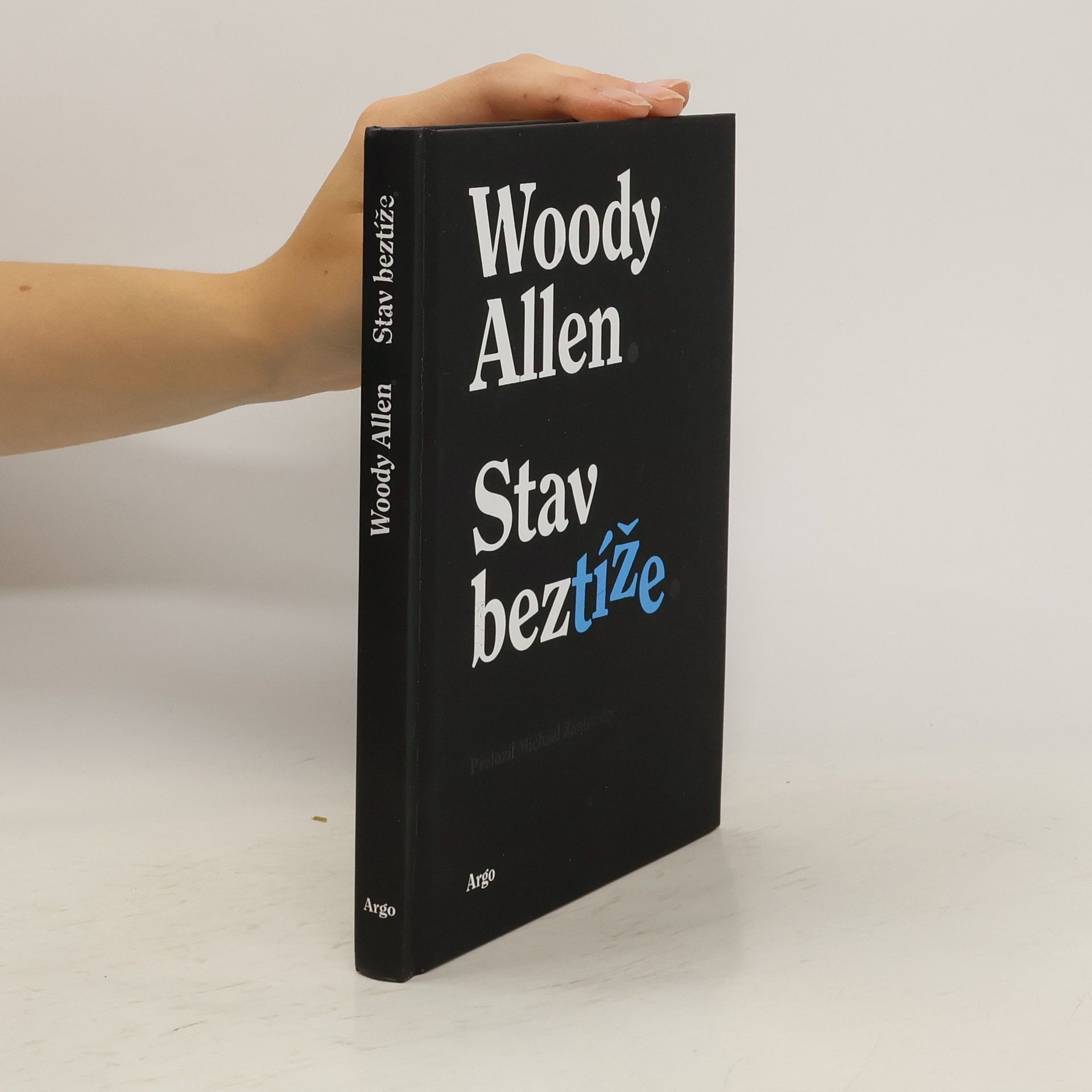 Woody Allen Stav beztíže