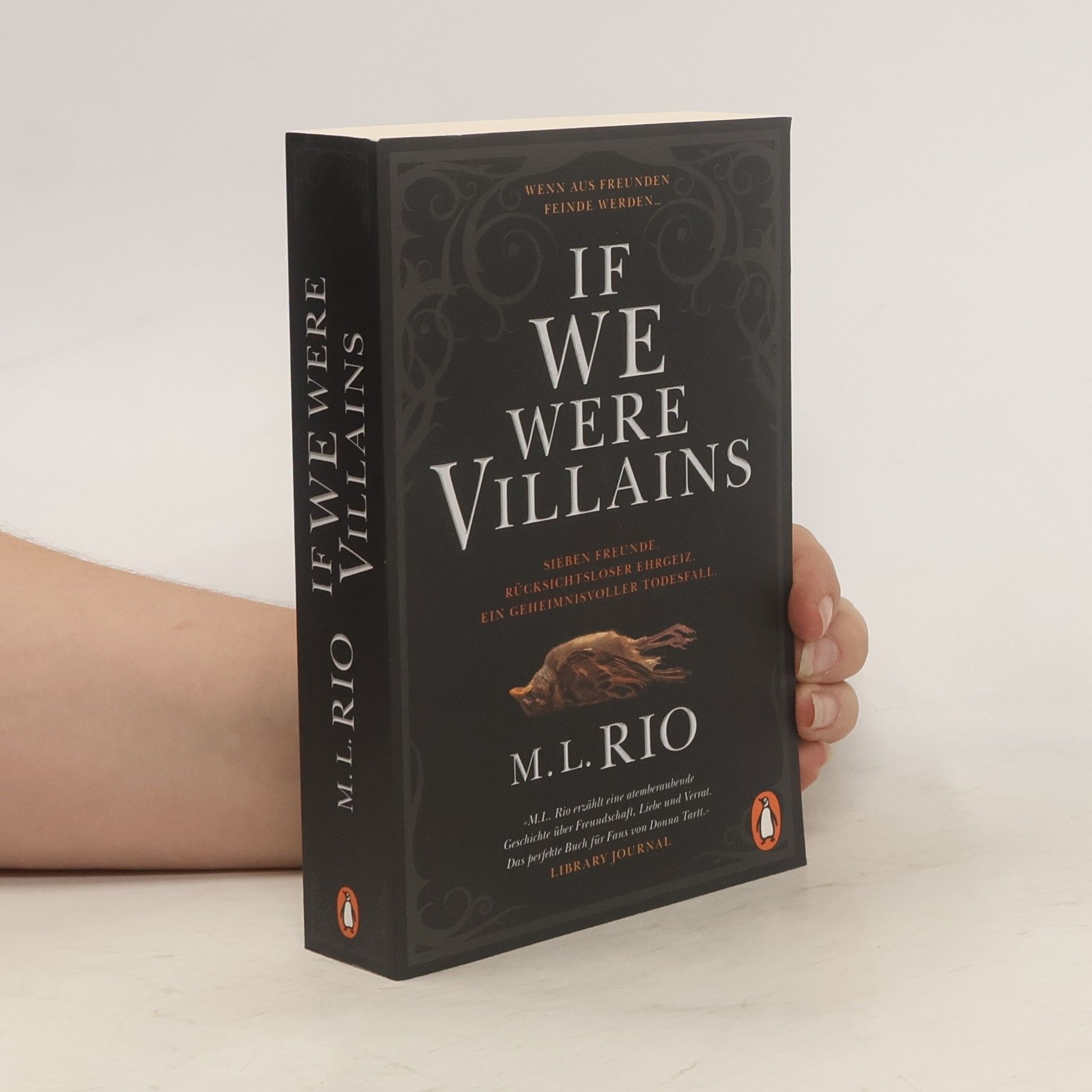 M. L. Rio If We Were Villains. Wenn aus Freunden Feinde werden