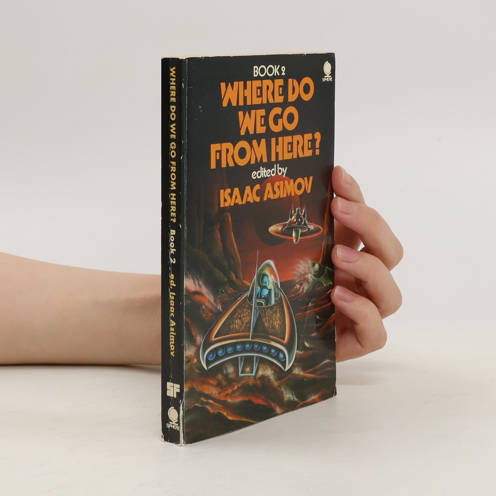 Isaac Asimov Where Do We Go From Here?