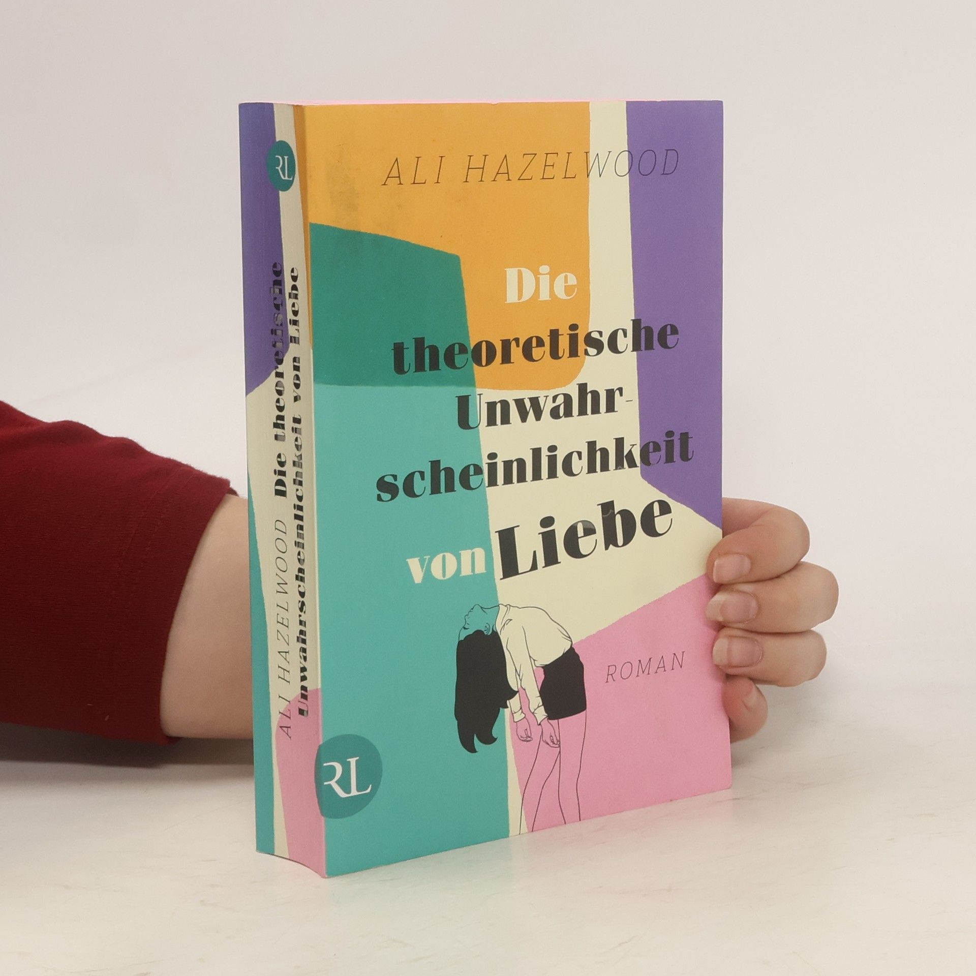 Ali Hazelwood Die theoretische Unwahrscheinlichkeit von Liebe