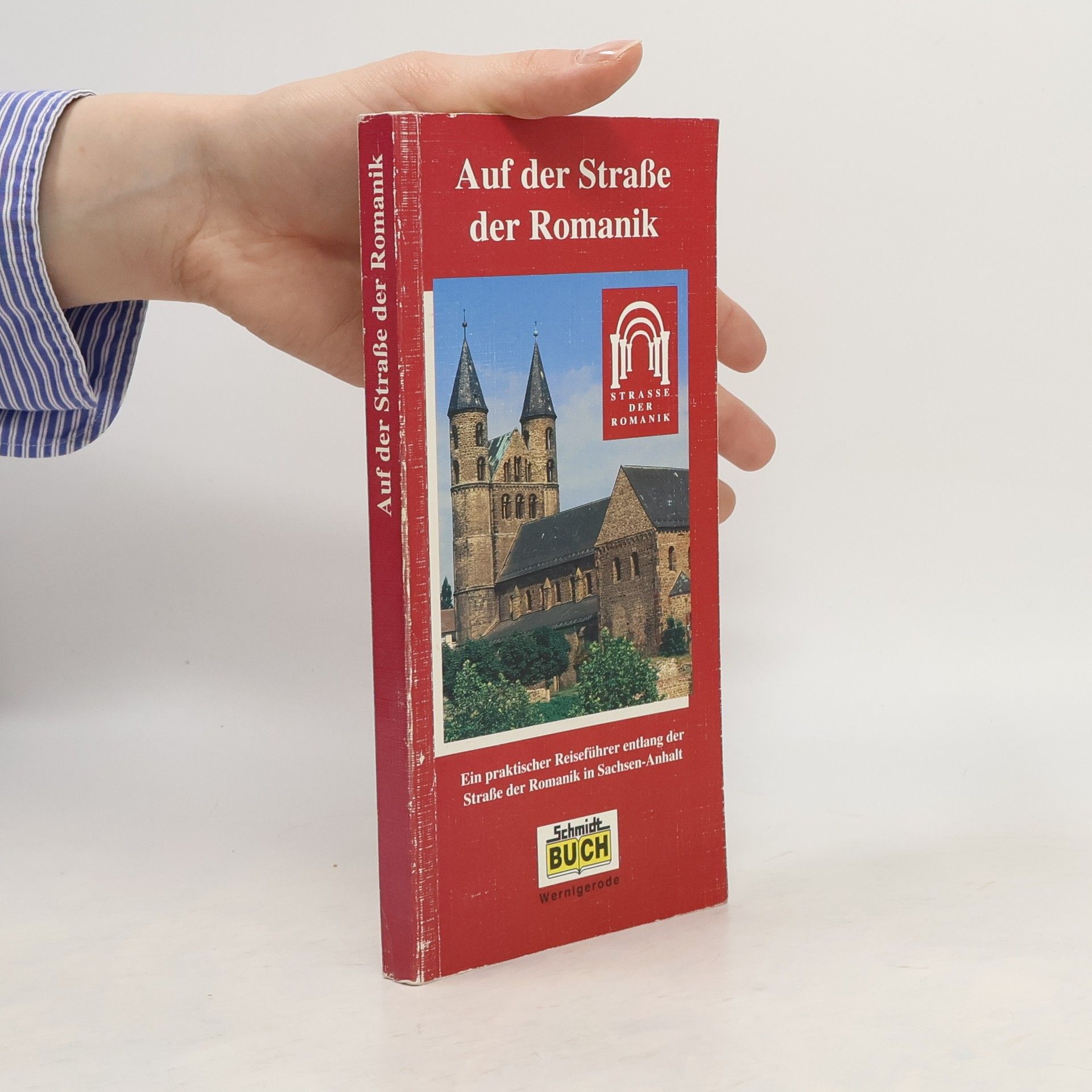 Marion Schmidt Auf der Strasse der Romanik
