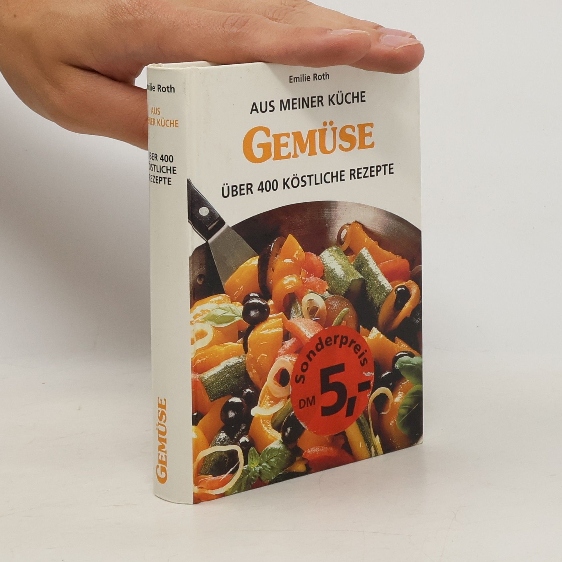 Emilie Roth Aus meiner Küche. Gemüse