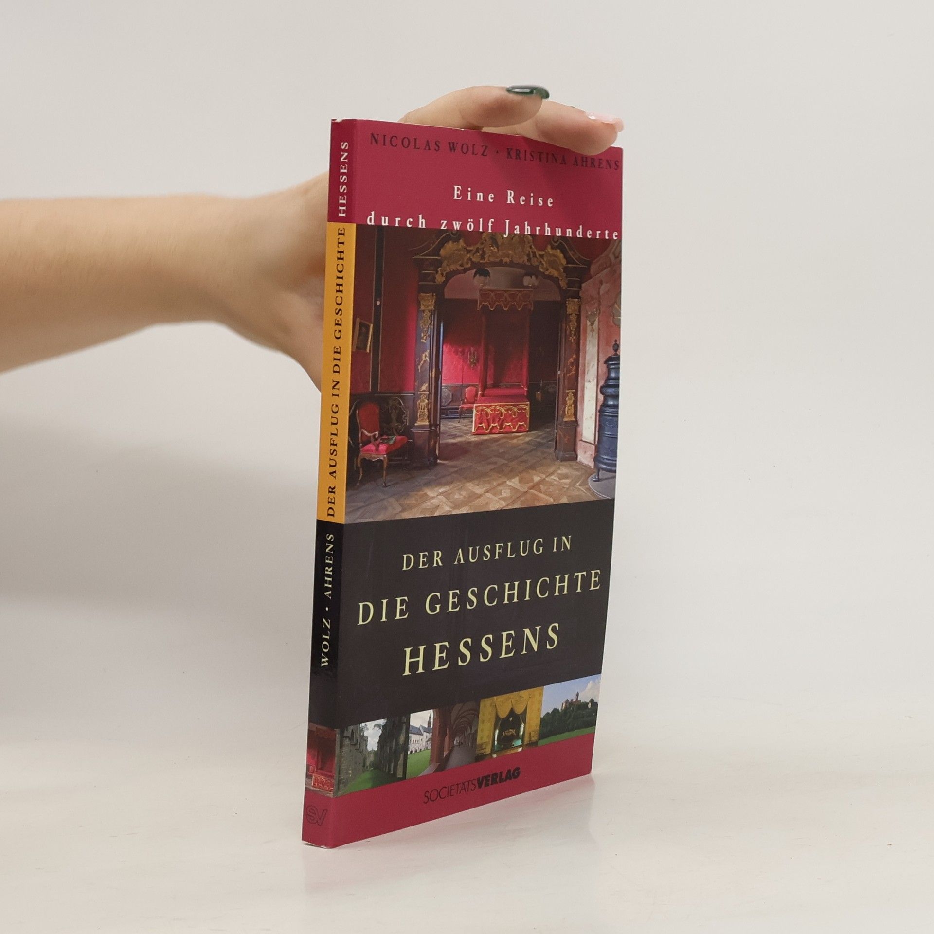 Nicolas Wolz Der Ausflug in die Geschichte Hessens