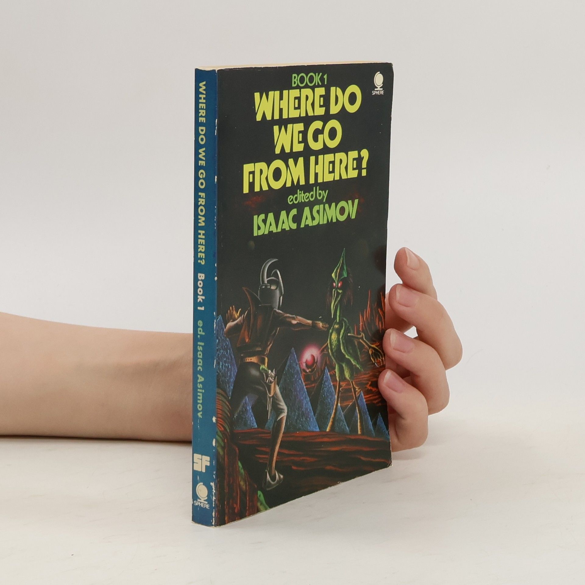 Isaac Asimov Where Do We Go From Here?