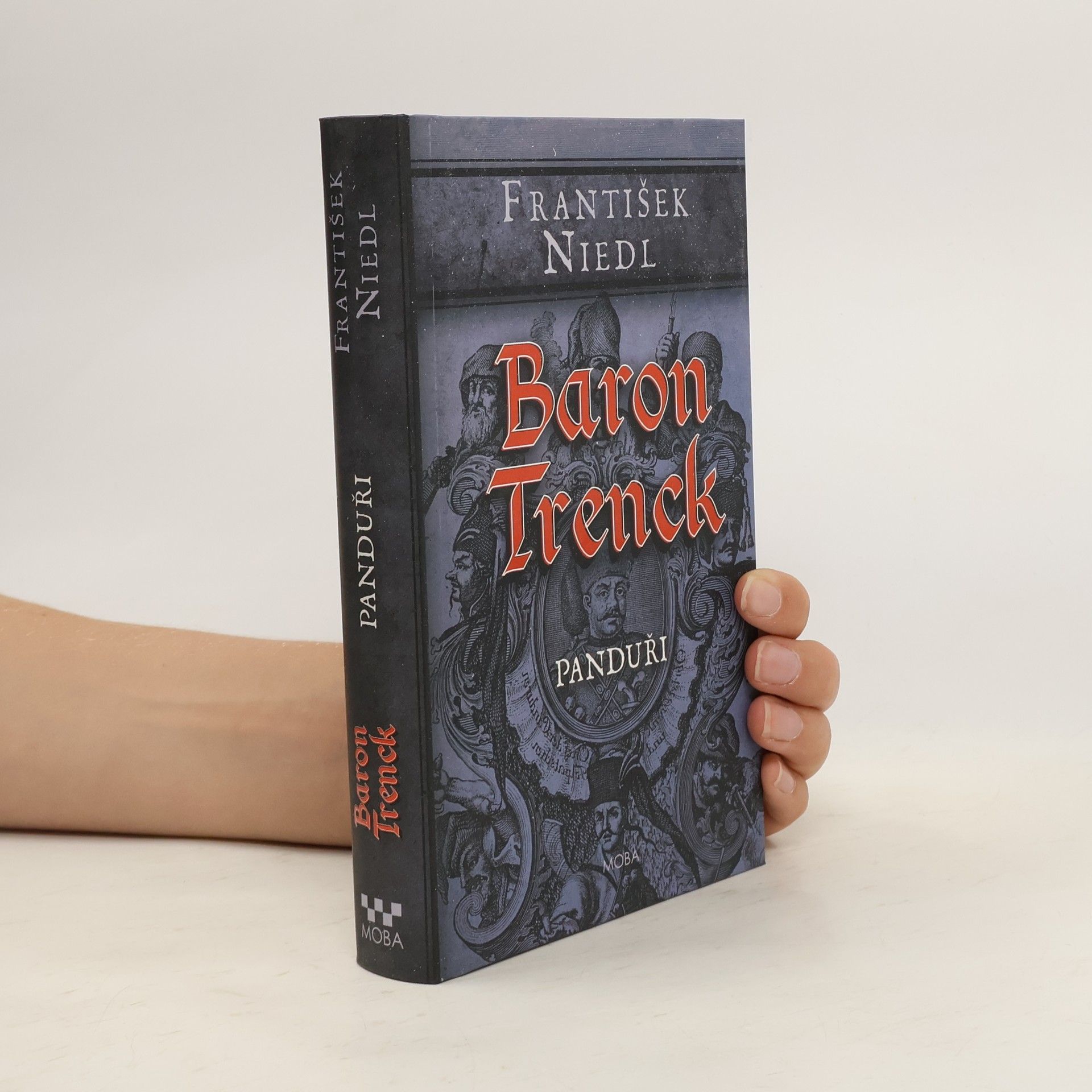 František Niedl Baron Trenck. Panduři