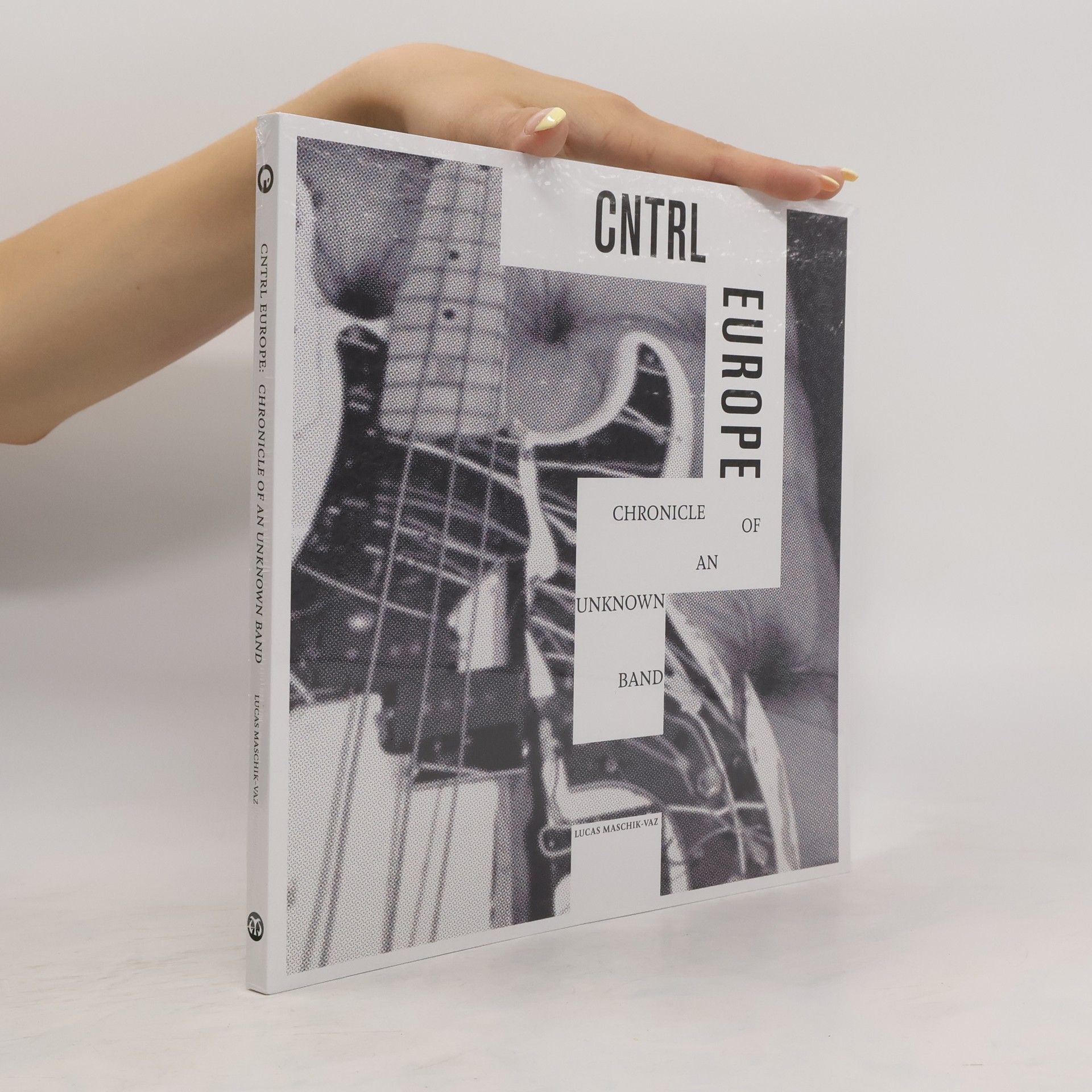 Collectif d'auteurs CNTRL Europe: Chronicle of an unknown Band