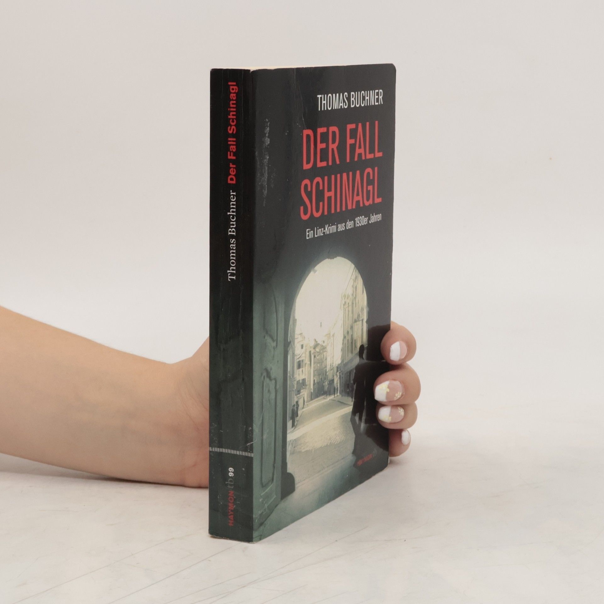 Thomas Buchner Der Fall Schinagl