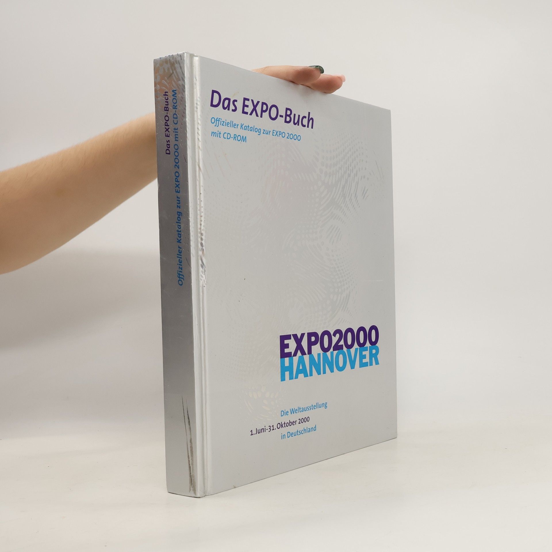 Birgit Breuel Das EXPO-Buch. EXPO 2000 Hannover
