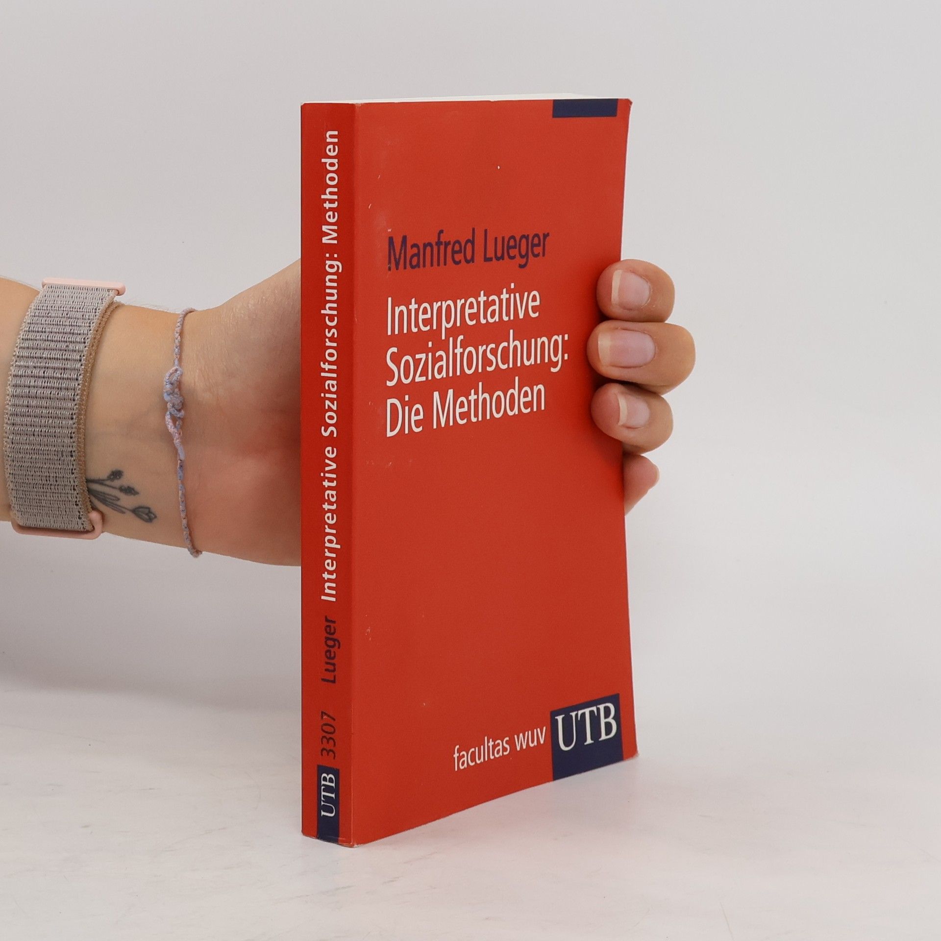 Manfred Lueger Interpretative Sozialforschung: die Methoden