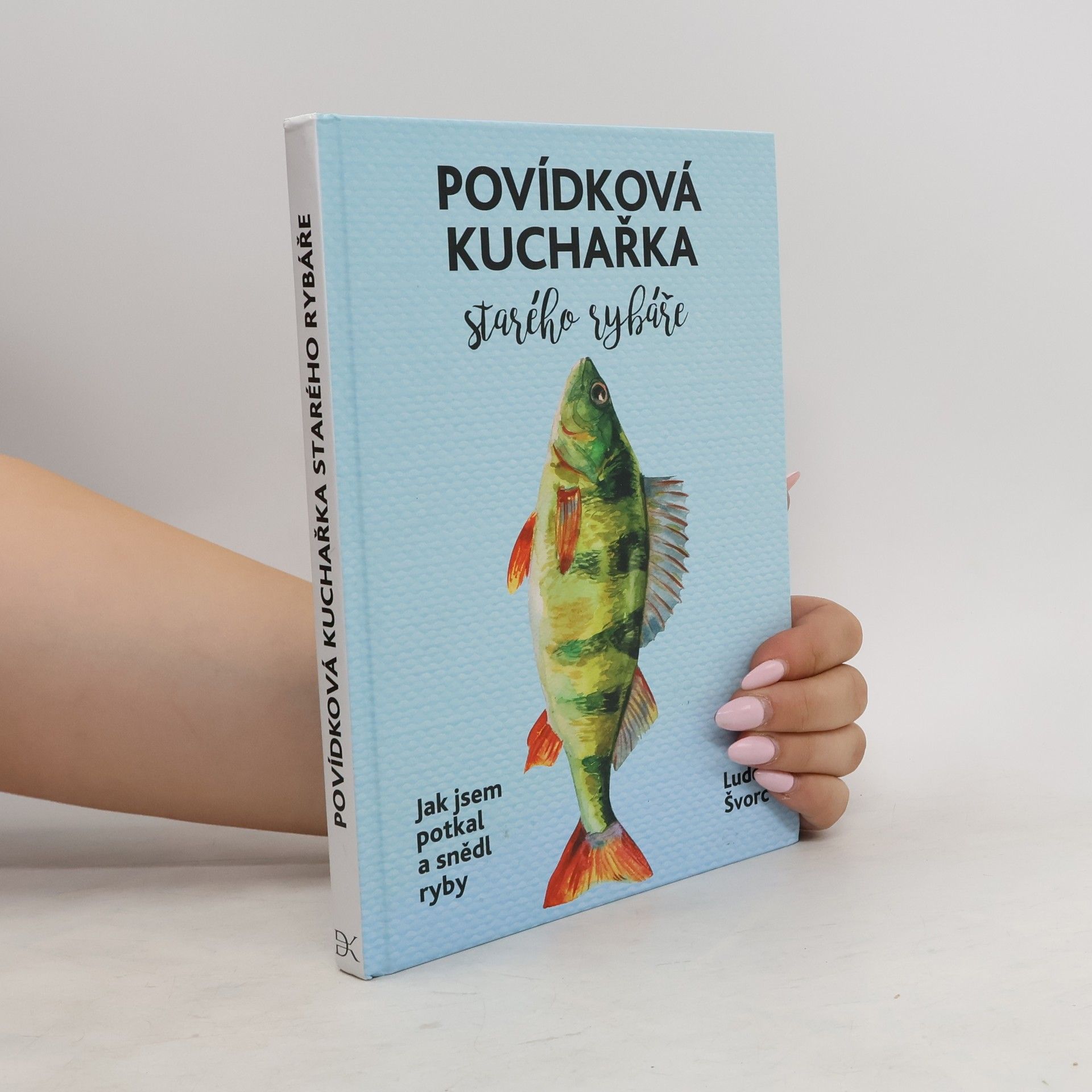 Luděk Švorc Povídková kuchařka starého rybáře