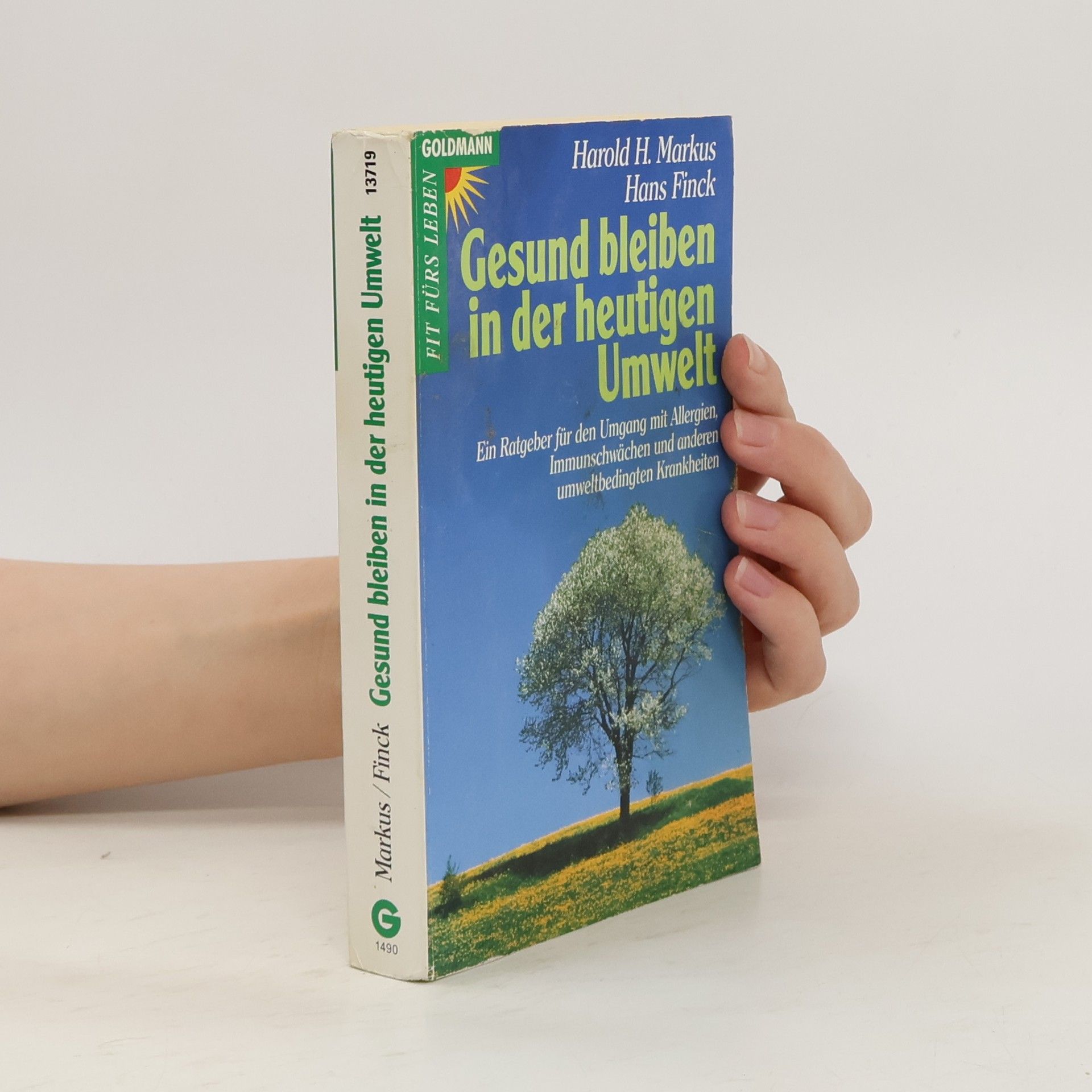 Harold H. Markus Gesund bleiben in der heutigen Umwelt