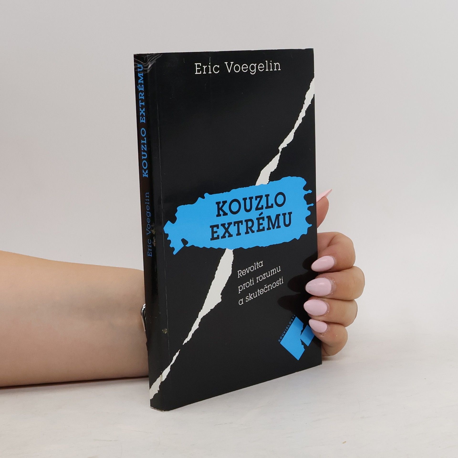 Eric Voegelin Kouzlo extrému