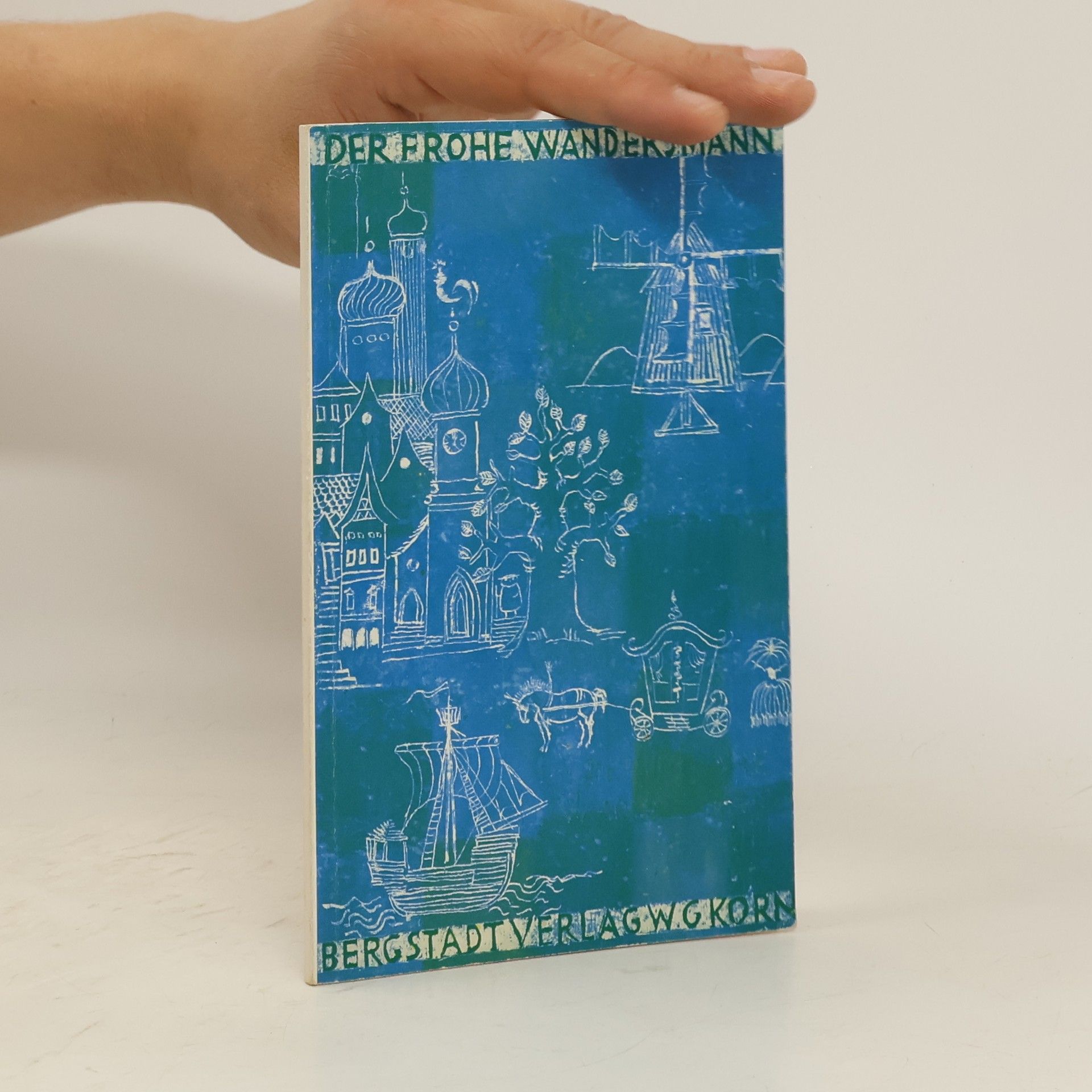 Autorenkollektiv Der frohe Wandersmann